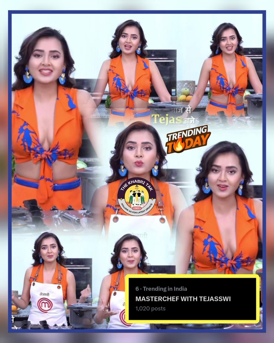 TheKhabriTak's tweet photo. Latest : MASTERCHEF WITH TEJASSWI trending as fans are excited to watch #TejasswiPrakash at #CelebrityMasterChef 🥵🔥

The Queen of hearts @itsmetejasswi 💞

Comment - Your Opinion 
#TejRan 

Join - @TheKhabriTak for #BiggBoss and more https://t.co/jIvrwpWCFX