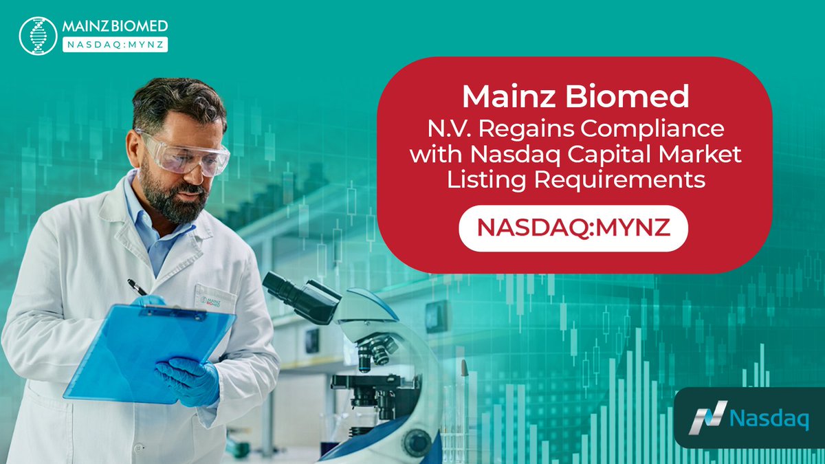 Mainz Biomed N.V. Regains Compliance with Nasdaq Capital Market Listing Requirements 

Learn more: mainzbiomed.com/mainz-biomed-n…

#StockMarkets #investing #growthstock #Growth #investor #investoropportunity #NASDAQ #CancerResearch $MYNZ