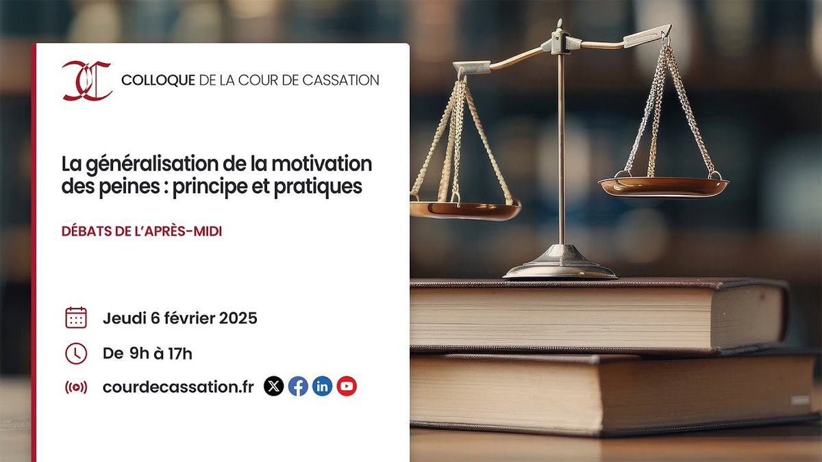 📌[Colloque] "La généralisation de la motivation des peines - principe et pratiques"
Rendez-vous jeudi 6 février 2025 de 9h à 17h. 
🏛️Pour assister au colloque à la Cour, inscrivez-vous ici &gt;&gt; courdecassation.fr/agenda-eveneme…