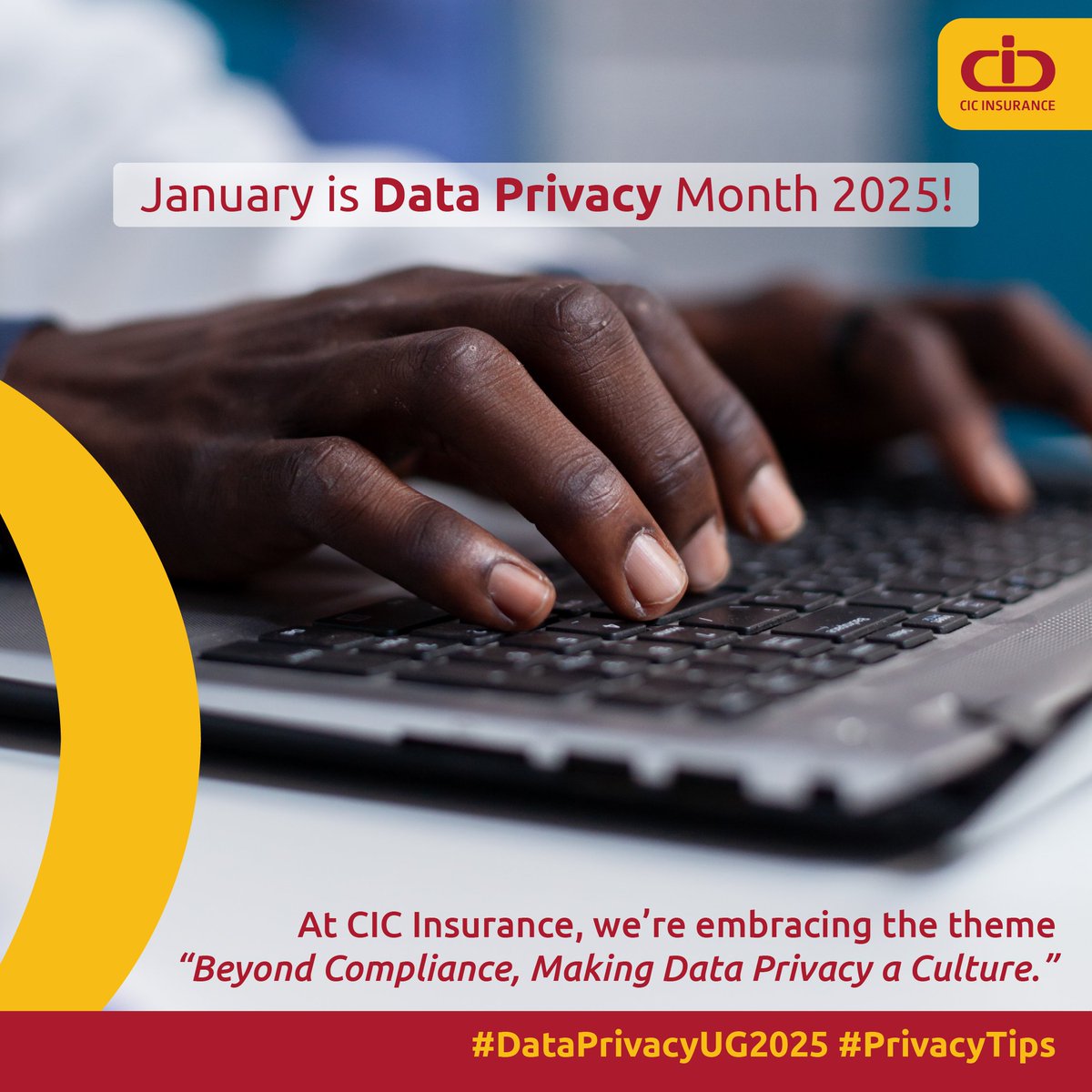 CiCinsuranceUg's tweet image. This January, we spotlight #DataPrivacyMonth with a focus on creating a culture that values and protects your information. At CIC Insurance, we’re committed to building trust through responsible data practices.

#PutPrivacyFirst
#ADecadeOfKeepingOurWord