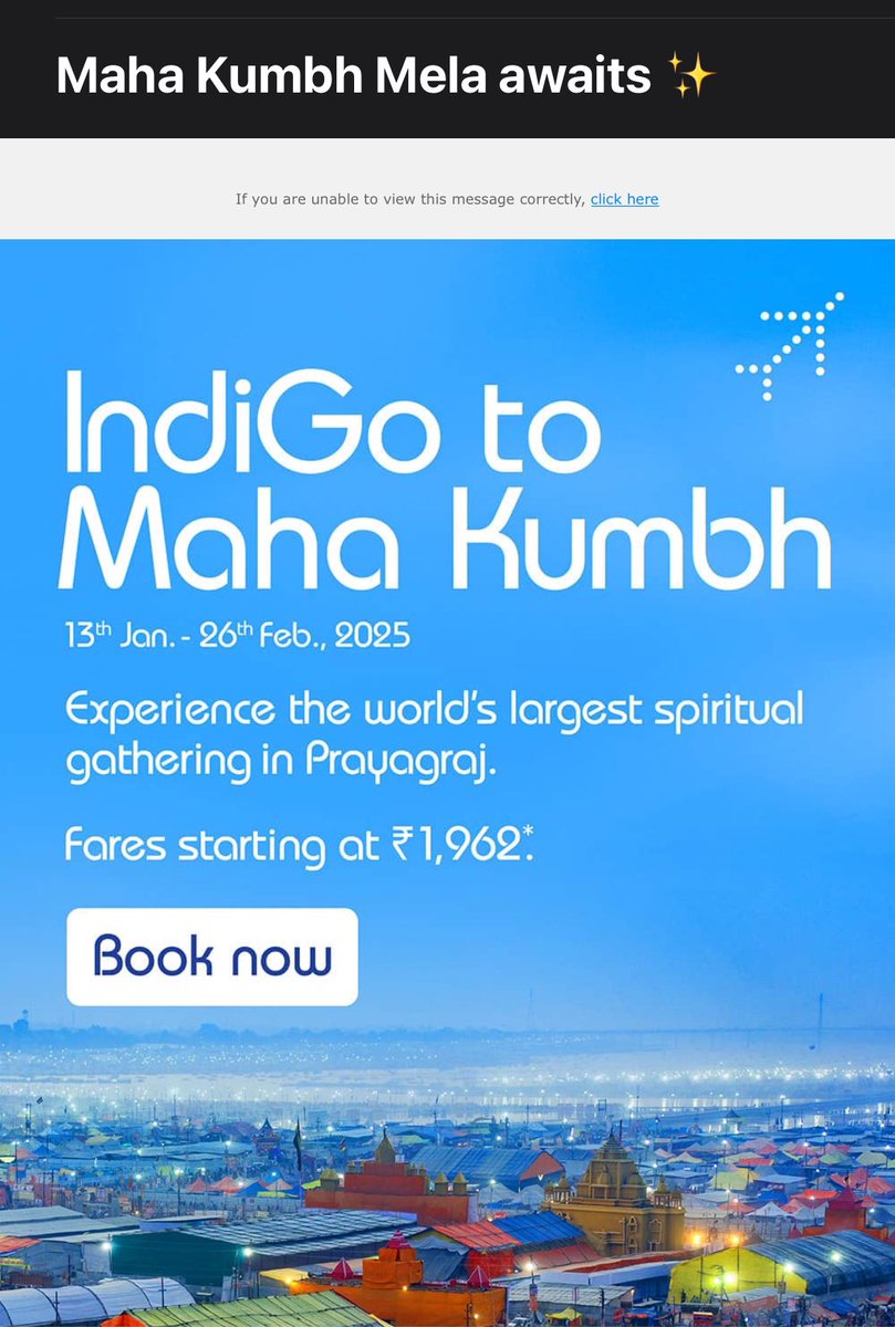 Rituraj444's tweet photo. @IndiGo6E 
Is this starting fares for next Maha Kumb 😂
Couldn’t believe your sending this promotion email I mean  seriously 😟 https://t.co/ngF9bok3fL