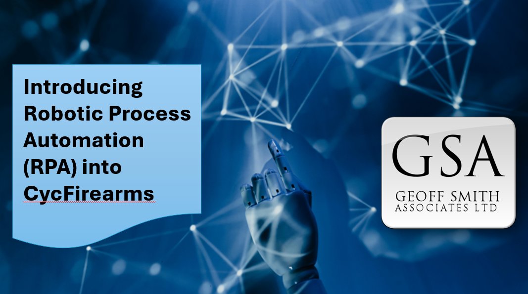 GSA are proud to introduce Robotic Process Automation (RPA) into our CycFirearms solution!

Contact GSA to find out more about how RPA and CycFirearms can significantly improve efficiencies to your Firearms Licensing department today!