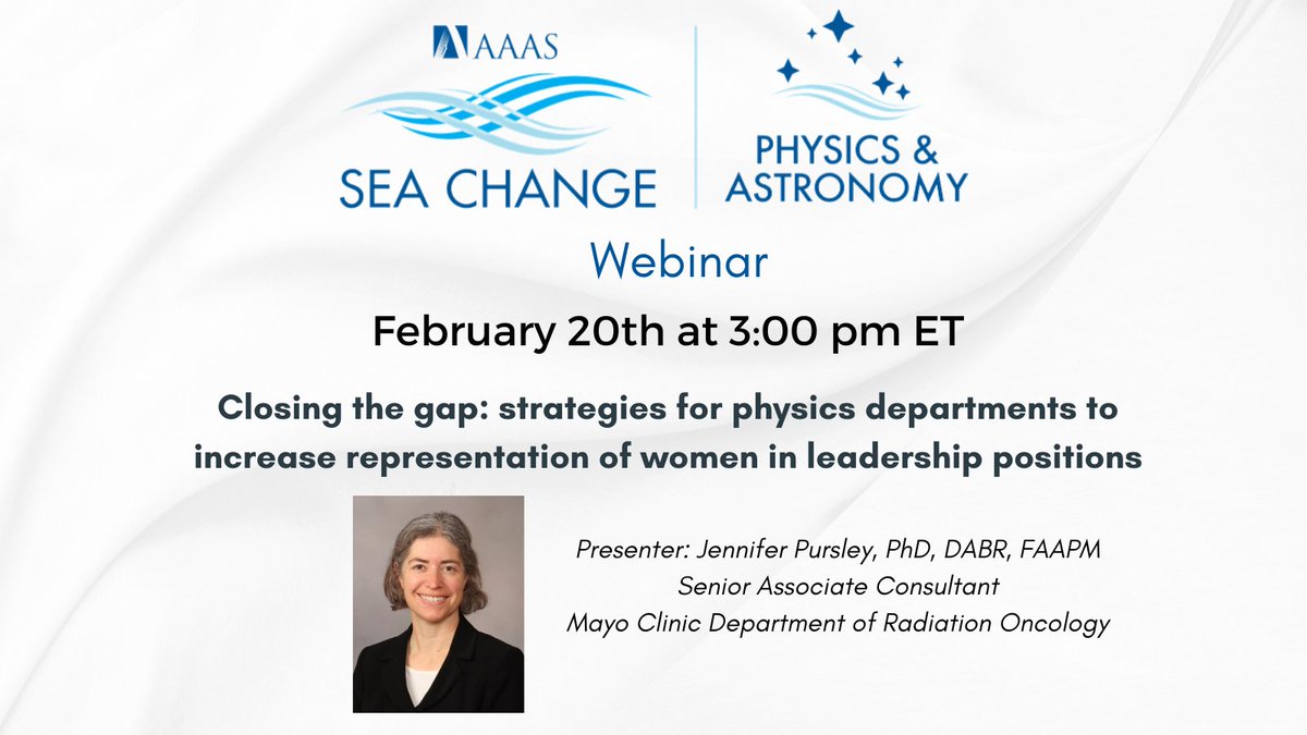 AAPT (@aapthq) on Twitter photo Join the next #Physics & #Astronomy SEA Change webinar on "Closing the gap: strategies for physics departments to increase representation of women in leadership positions" with host Dr. Jennifer Pursley, Mayo Clinic on Feb. 20 @ 3 pm ET. ow.ly/fNat50UNN2H <a href="/PA_SEAChange/">PA_SEAChange</a> Join the next #Physics & #Astronomy SEA Change webinar on "Closing the gap: strategies for physics departments to increase representation of women in leadership positions" with host Dr. Jennifer Pursley, Mayo Clinic on Feb. 20 @ 3 pm ET. ow.ly/fNat50UNN2H <a href="/PA_SEAChange/">PA_SEAChange</a>