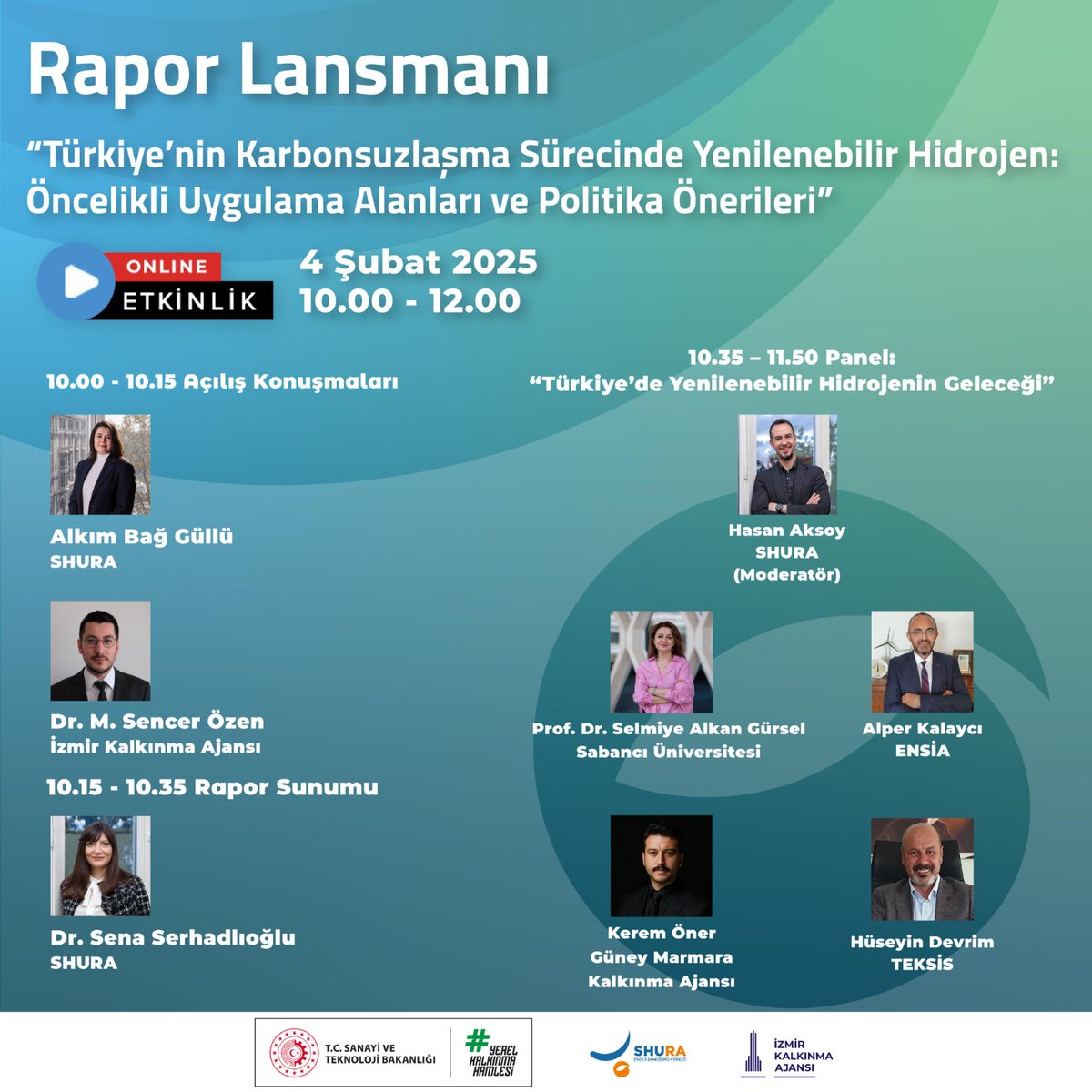 SHURA Enerji Dönüşümü Merkezi tarafından hazırlanan “Türkiye’nin Karbonsuzlaşma Sürecinde Yenilenebilir Hidrojen: Öncelikli Uygulama Alanları ve Politika Önerileri” raporu, 4 Şubat 2025 saat 10.00 – 12.00 arasında İzmir Kalkınma Ajansı işbirliğiyle düzenlenecek bir webinar ile