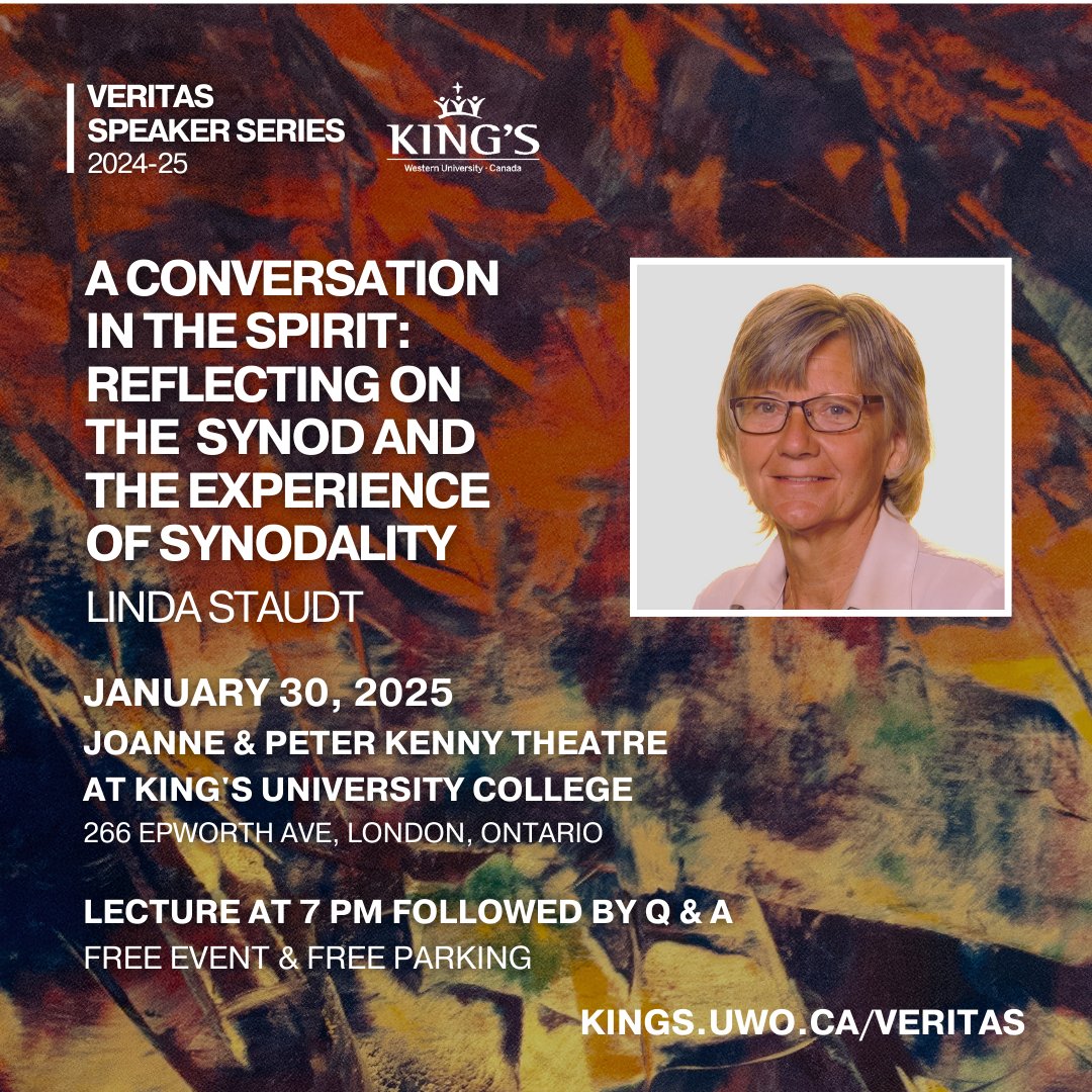 kingscampusmin's tweet photo. This Thurs, last Lecture, Jan. 30 at 7PM in Kenny Theatre,  #VeritasSeries: “Reflecting on the Synod and the Experience of Synodality” by Linda Staudt. Free event. @KingsAtWestern @KingsPres @CSJCdn @KUCSC @askDeanJoe @kuclibrary @KUCalumni
@WesternNewman @KUCAcademicDean @DOL_ca https://t.co/nreC68dYAU