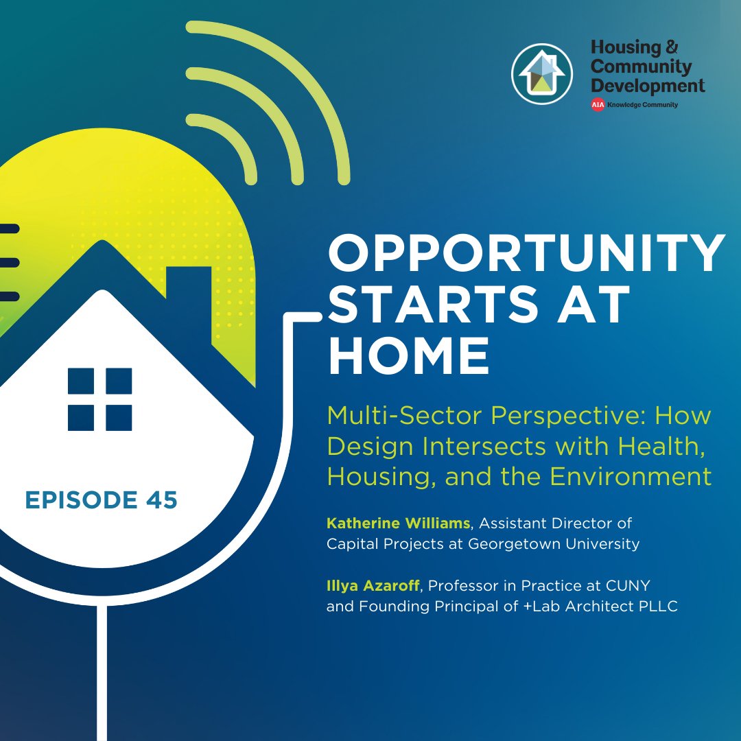 OppStartsatHome's tweet image. How can housing design promote healthy living and environmental resiliency, and how can architects best support these outcomes? Episode 3 of our podcast series with @AIANational explores these questions - featuring guests @PlusLab and @katherinerw. bit.ly/OSAHAIA