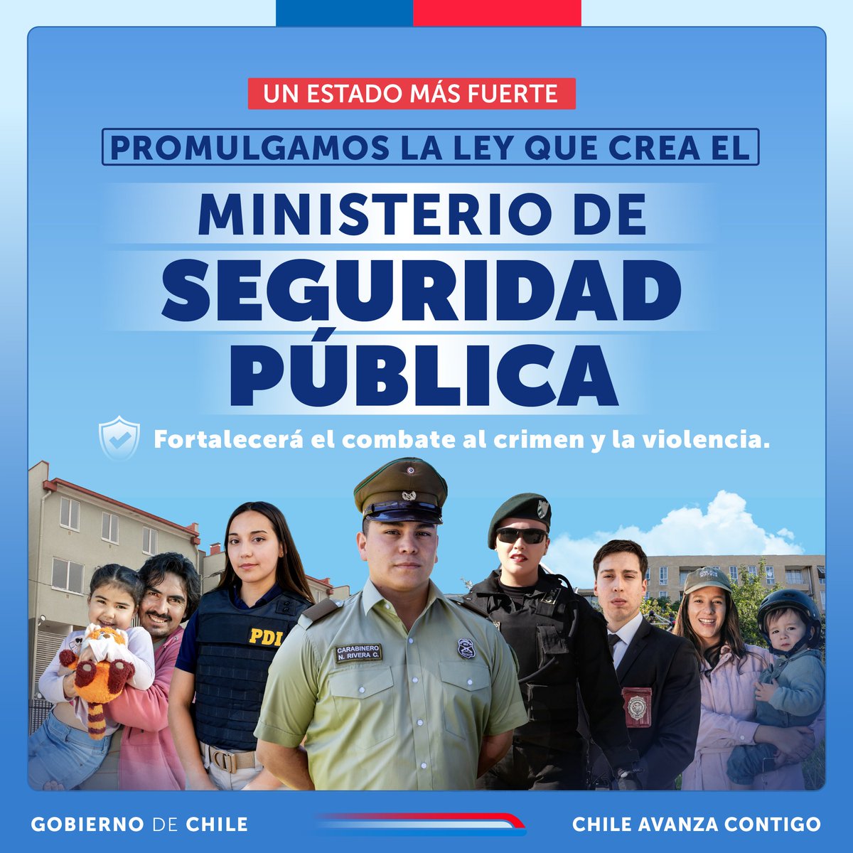 ¡Chile tendrá un #MinisterioDeSeguridad Pública dedicado 100% a proteger a las familias!

Con la creación de esta nueva institución, cumplimos un anhelo y damos un paso histórico para garantizar la tranquilidad en cada barrio, calle y hogar de nuestro país 🇨🇱

📲