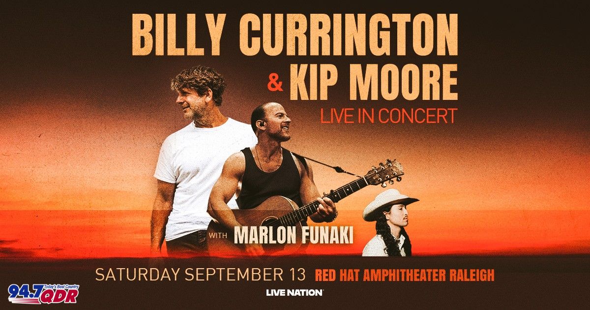 947 QDR (@947wqdr) on Twitter photo .@BillyCurrington + @KipMooremusic are coming to <a href="/RedHatAmp/">Red Hat Amphitheater</a> #Raleigh on Saturday 9/13 with <a href="/Marlon_Funaki/">Marlon Funaki Music</a>! Tickets on sale Friday, 2/7 @ 10AM. 🎸☀ bit.ly/BillyCurringto…
Win Tickets all week BEFORE you can buy them with nearly Impossible Trivia at 6:05am and 5:05pm! .@BillyCurrington + @KipMooremusic are coming to <a href="/RedHatAmp/">Red Hat Amphitheater</a> #Raleigh on Saturday 9/13 with <a href="/Marlon_Funaki/">Marlon Funaki Music</a>! Tickets on sale Friday, 2/7 @ 10AM. 🎸☀ bit.ly/BillyCurringto…
Win Tickets all week BEFORE you can buy them with nearly Impossible Trivia at 6:05am and 5:05pm!