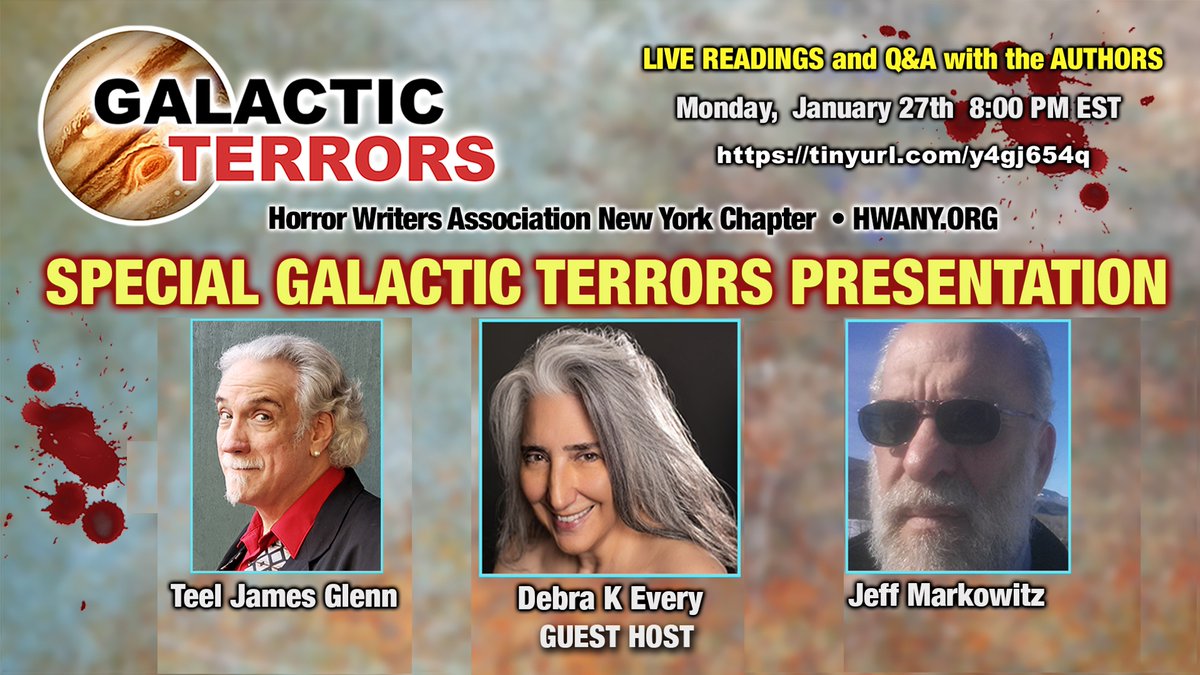 HWANY (@hwa_nys) on Twitter photo Tune in TONIGHT, 1/27, at 8:00pm EST for a SPECIAL #GalacticTerrors: The Horrors of History - LIVE READINGS AND Q&A with authors #TeelJamesGlenn and <a href="/JeffMarkowitz1/">Jeff Markowitz</a>. Guest co-host <a href="/debrakevery/">Debra K Every, Author</a> joins <a href="/mothman1313/">James Chambers</a> & <a href="/CarolGyzander/">Carol Gyzander</a>! tinyurl.com/2p6muddf #HorrorCommunity Tune in TONIGHT, 1/27, at 8:00pm EST for a SPECIAL #GalacticTerrors: The Horrors of History - LIVE READINGS AND Q&A with authors #TeelJamesGlenn and <a href="/JeffMarkowitz1/">Jeff Markowitz</a>. Guest co-host <a href="/debrakevery/">Debra K Every, Author</a> joins <a href="/mothman1313/">James Chambers</a> & <a href="/CarolGyzander/">Carol Gyzander</a>! tinyurl.com/2p6muddf #HorrorCommunity