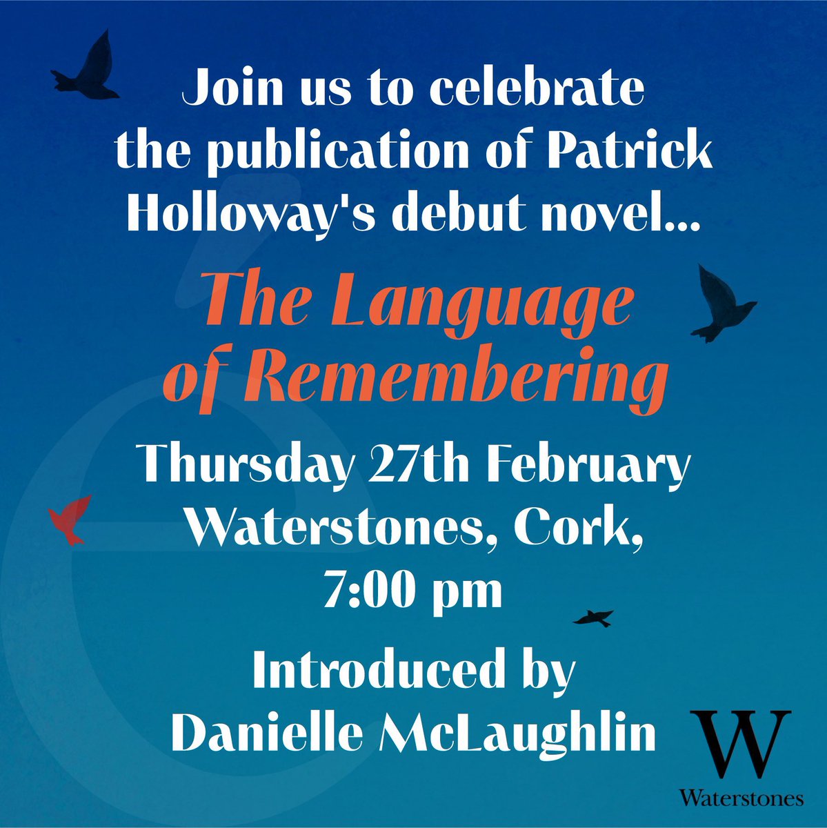 Patrick Holloway (@hollowaywriter2) on Twitter photo I’m so excited to be introduced by the incredible Danielle McLaughlin for the launch of my novel, The Language of Remembering <a href="/WaterstonesCrk/">Waterstones Cork</a>. Hope to see you all there! I’m so excited to be introduced by the incredible Danielle McLaughlin for the launch of my novel, The Language of Remembering <a href="/WaterstonesCrk/">Waterstones Cork</a>. Hope to see you all there!