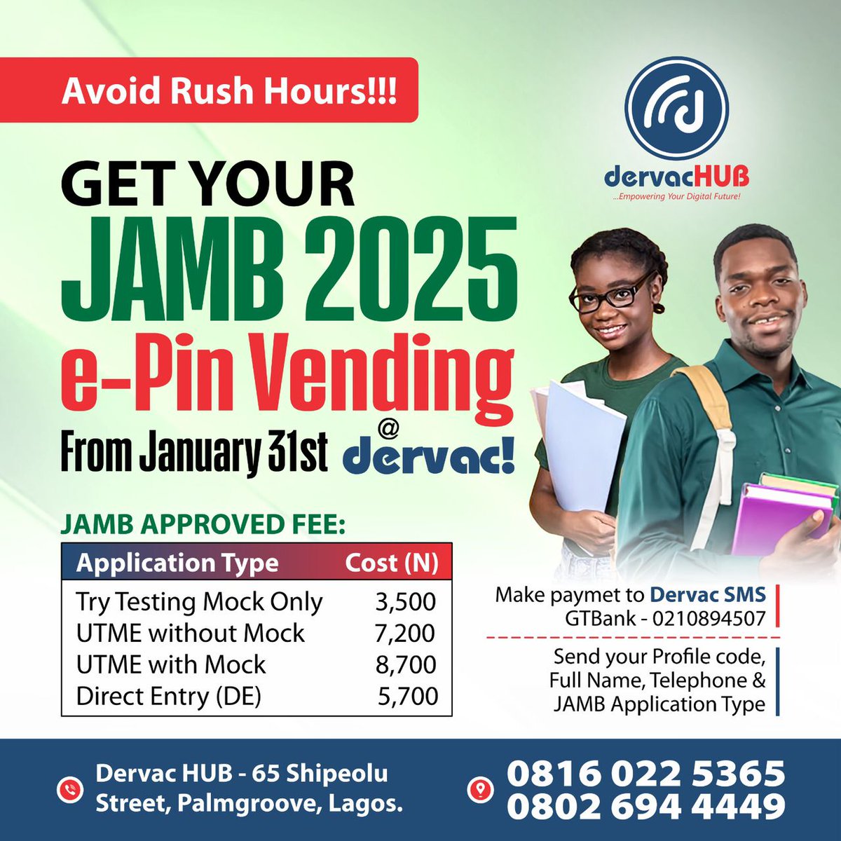Dervachub's tweet photo. JAMB 2025 e-Pin Vending Begins January 31st at Dervac!

Fee:
* Try Testing Mock Only > N 3,500
* UTME without Mock  > N 7,200
* UTME with Mock  > N 8,700
* Direct Entry (DE)  > N 5,700

📞 Phone: 0816 022 5365 | 0802 694 4449 | 0909 379 0787
Thank you for choosing Dervac HUB! https://t.co/gtwAU3kJ8F