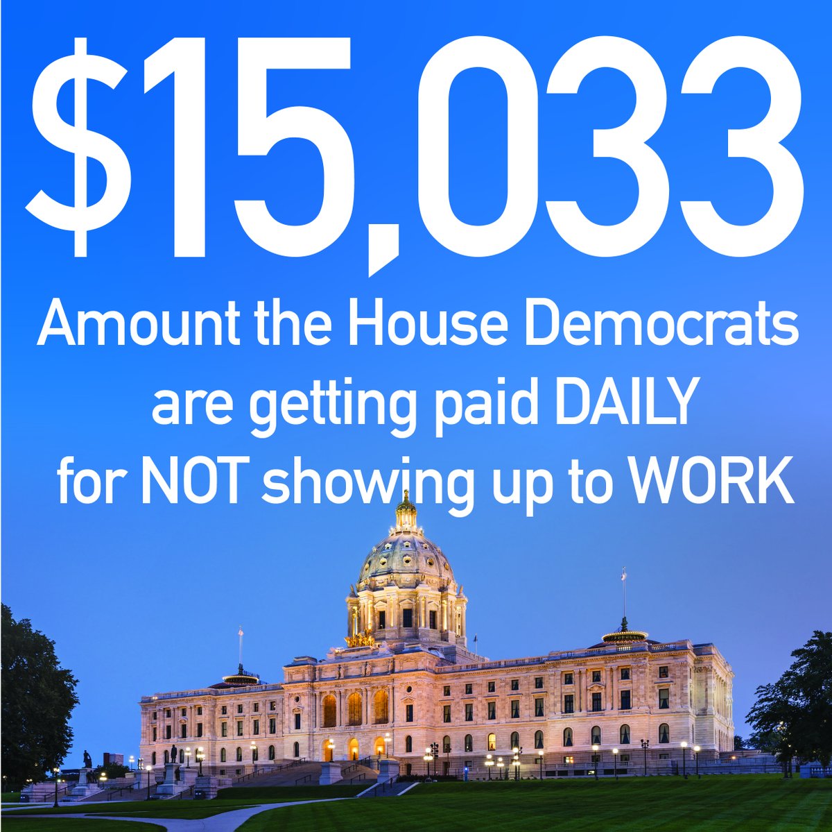 Every day House Democrats still collect their salaries even while they are choosing to shut down the Minnesota government.