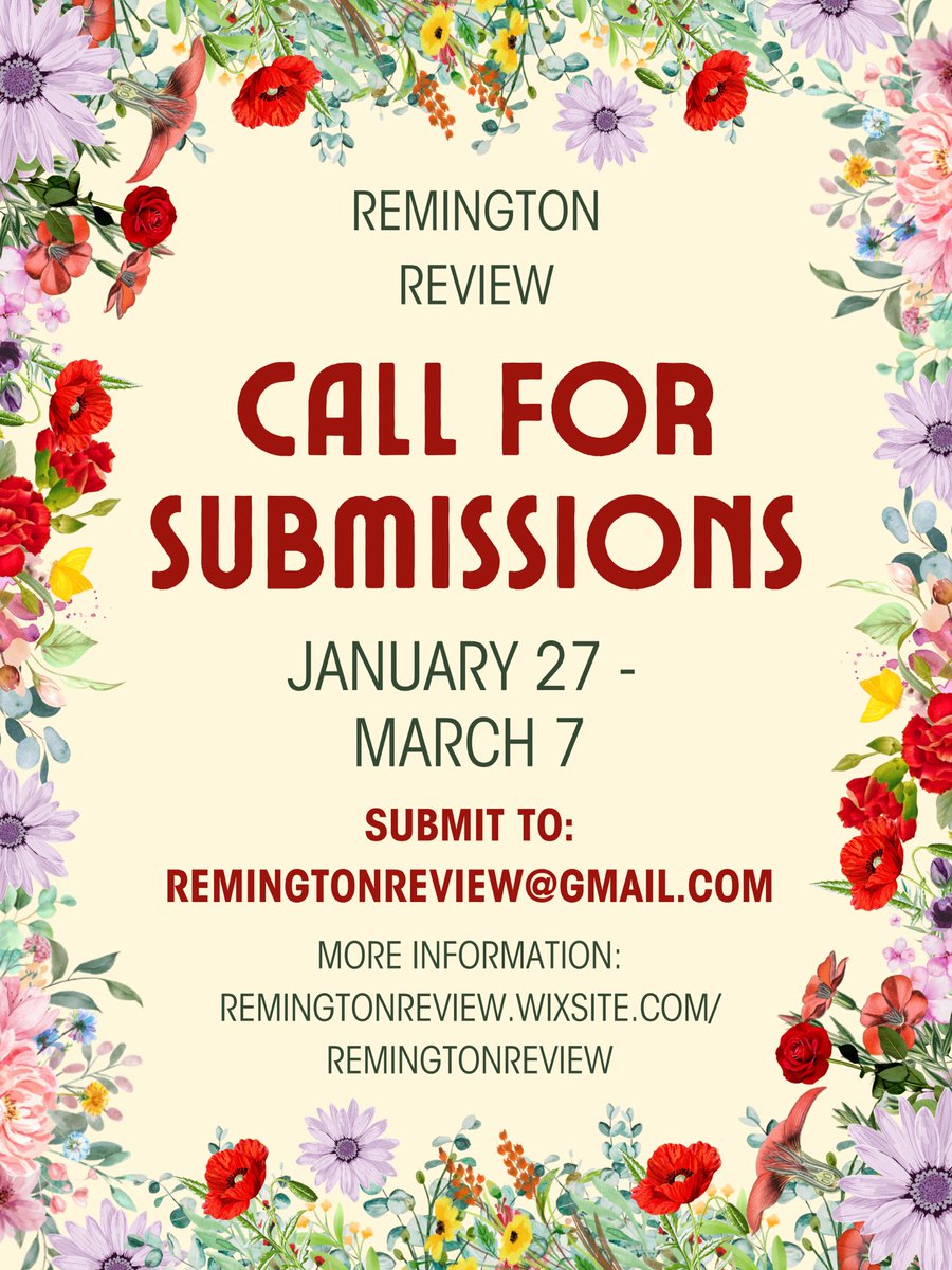 Submissions are now OPEN for our Spring 2025 issue! Submit poetry, fiction, creative nonfiction, and art by Friday, March 7. We look forward to seeing your work! 

Submission guidelines: remingtonreview.wixsite.com/remingtonreview 

#litmag #poets #writers #artists #callforsubmissions #submissions