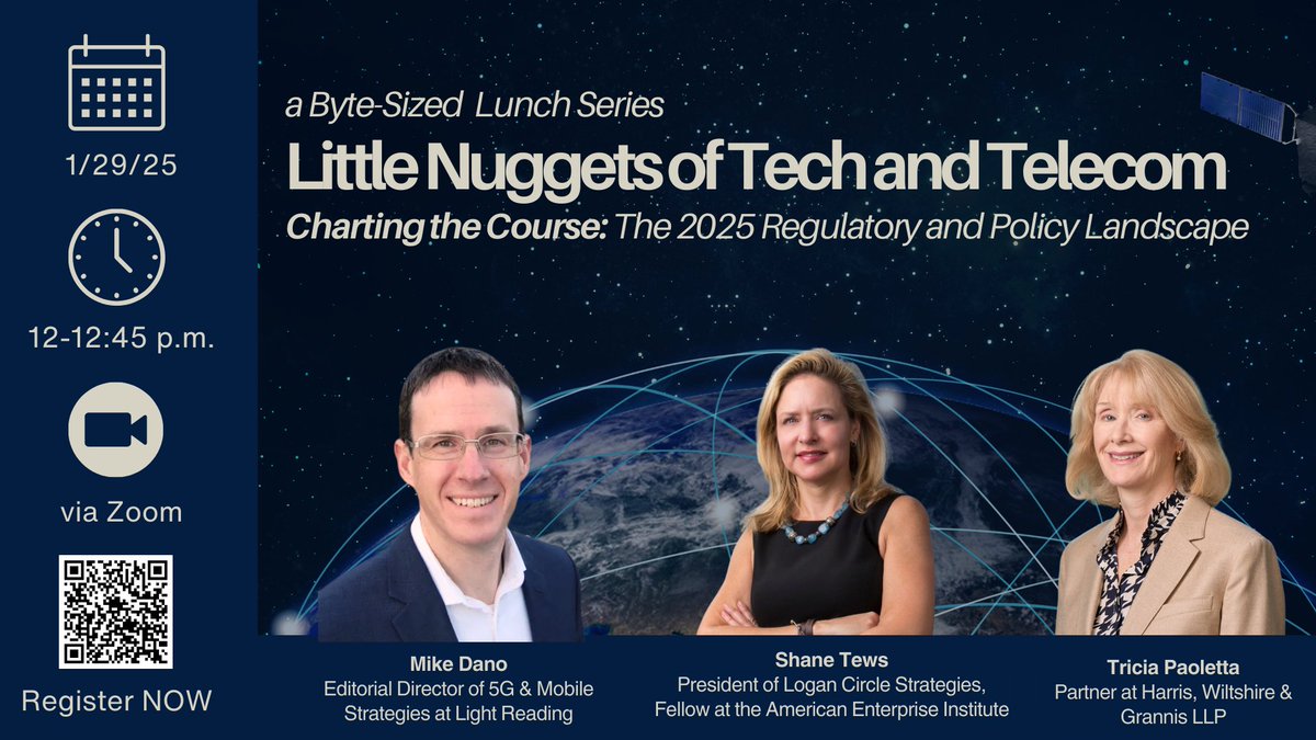 Webinar Alert: Charting the Course: The 2025 Regulatory &amp; Policy Landscape for Tech &amp; Telecom

📅 Jan 29 | 12 PM ET
🌟 Speakers: Mike Dano, Shane Tews &amp; Tricia Paoletta
🛰️ Topics: CES 2025 takeaways, spectrum auctions, AI, USF reform &amp; more

Register now: shorturl.at/dFYdD