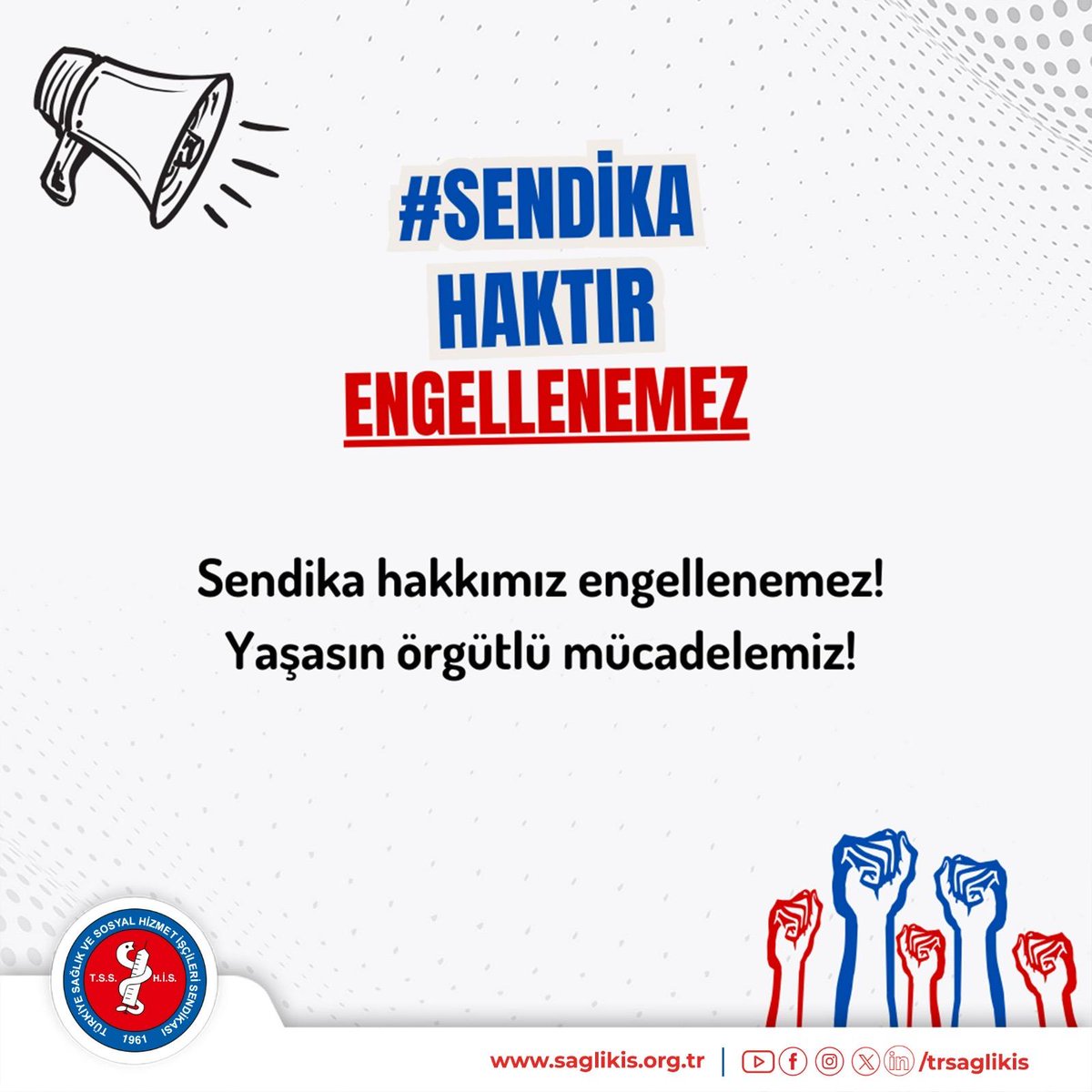 #SENDİKAHAKTIRENGELLENEMEZ