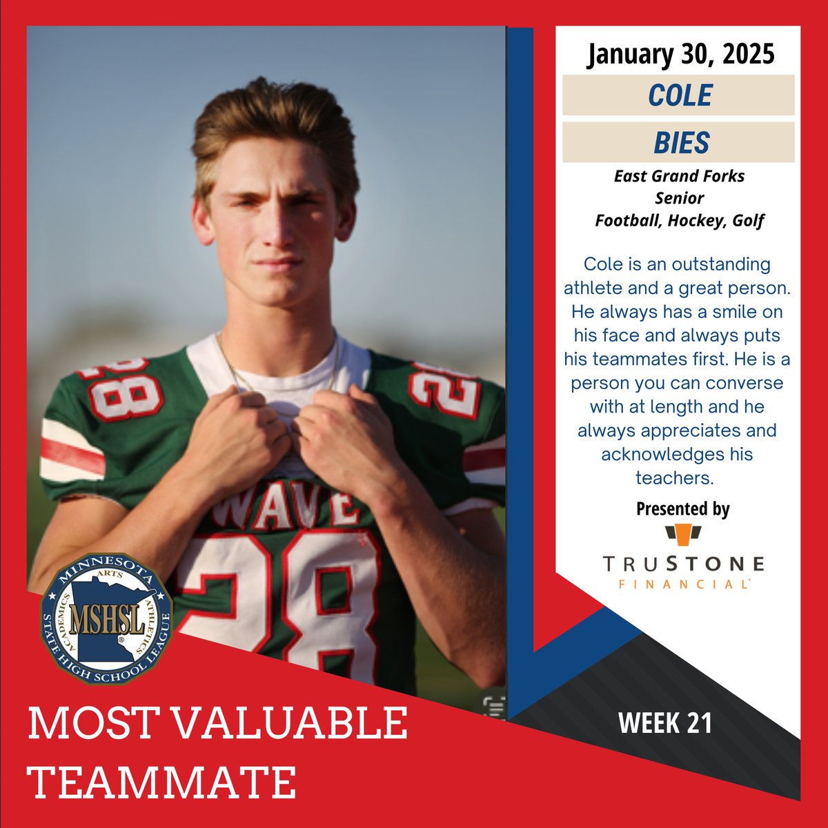 John Millea (@mshsljohn) on Twitter photo Congratulations to this week's #mshsl Most Valuable Teammate, Cole Bies of East Grand Forks. MVT is sponsored by <a href="/TruStoneFCU/">TruStone Financial</a> Congratulations to this week's #mshsl Most Valuable Teammate, Cole Bies of East Grand Forks. MVT is sponsored by <a href="/TruStoneFCU/">TruStone Financial</a>