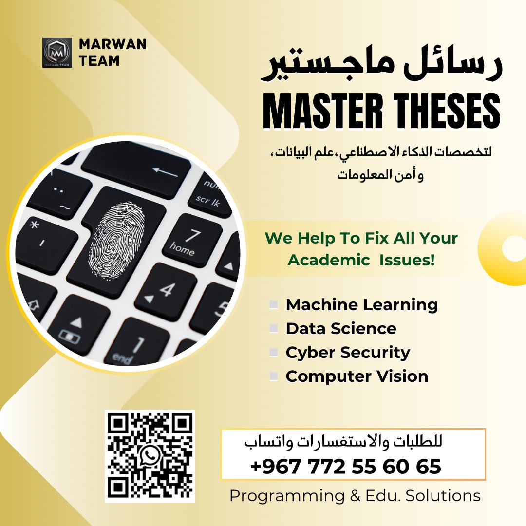 ML_thesis's tweet image. رسائل ماجستير 
لتخصصات الذكاء الصناعي وتحليل البيانات 

١.كتابة المقترح( البروبوزال)
٢. تنفيذ وشرح الأكواد
٣. كتابة الرسالة

واتساب📲
wa.me/967772556065

#رسائل_ماجستير #رسائل_ماستر 
#master_thesis #بروبوزال 
#رسائل_ماجستير_ذكاء_صناعي #رسائل_ماحستير_امن_سيبراني
#مروان_تيم