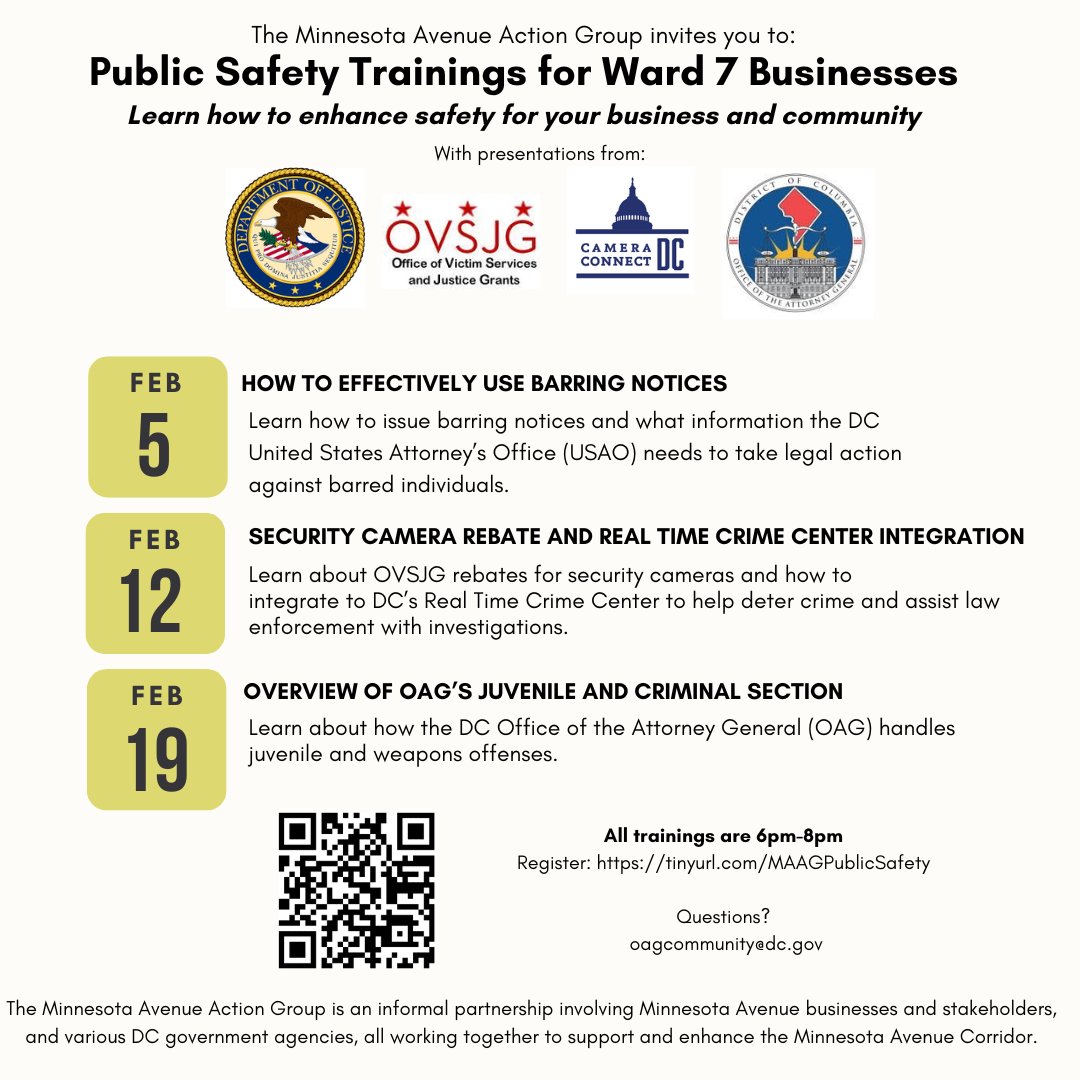 Please join The Minnesota Avenue Action Group for the upcoming Public Safety Trainings for Ward 7 Businesses webinar series. For more information and to register for the FREE trainings, scan the QR code below or visit tinyurl.com/MAAGPublicSafe….