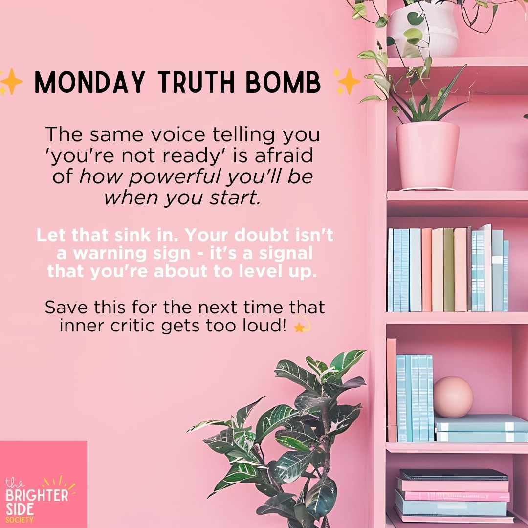 sipindipity's tweet image. ✨ MONDAY TRUTH BOMB ✨ &quot;The same voice telling you &apos;you&apos;re not ready&apos; is afraid of how powerful you&apos;ll be when you start.&quot; Your doubt isn&apos;t a warning sign - it&apos;s a signal that you&apos;re about to level up. Save this for the next time that inner critic gets too loud! 💫
