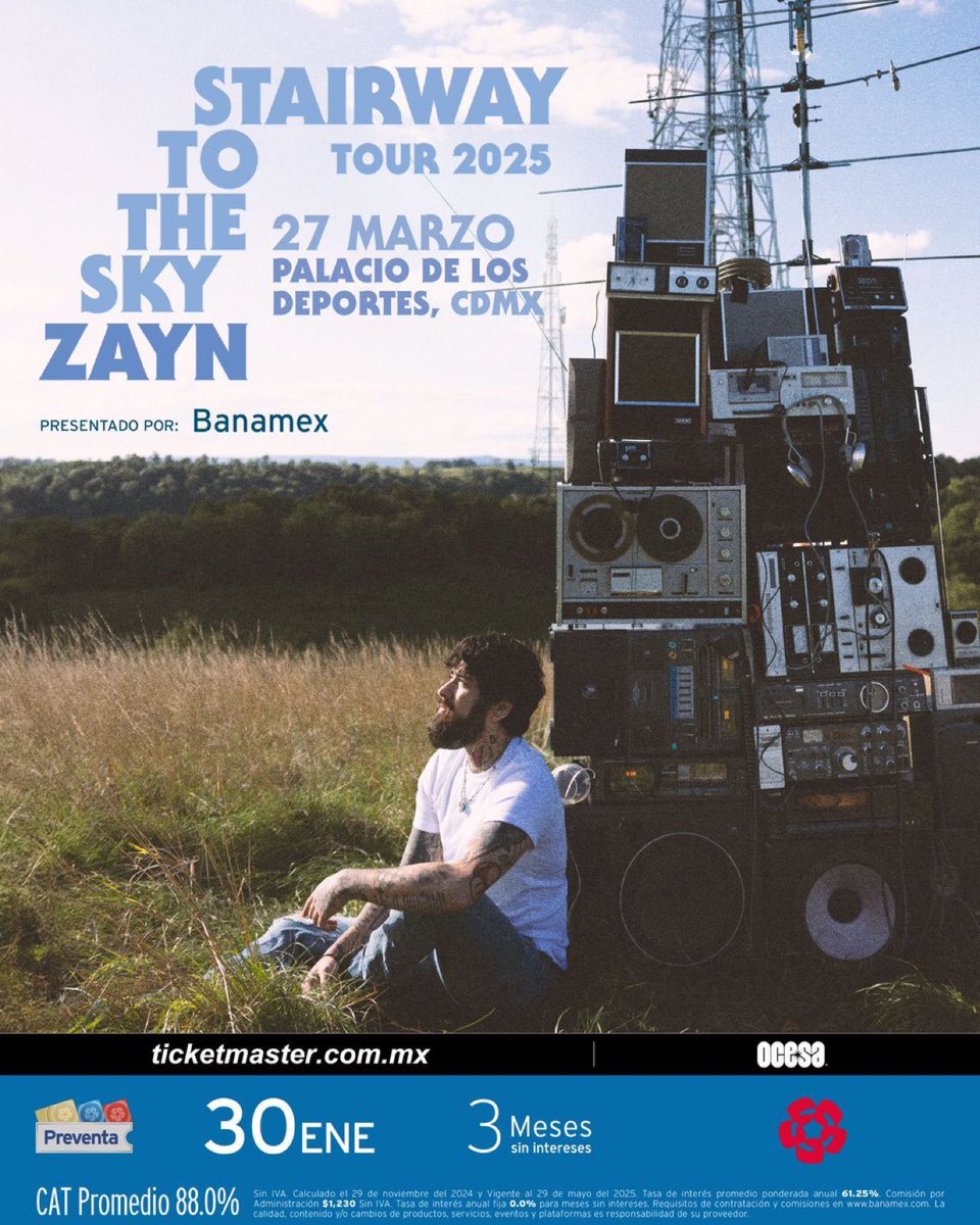 🚨 ANUNCIO OFICIAL 🚨

🎤 ZAYN MALIK 🎤
☄️ Stairway to the Sky Tour ☄️
🗓️ 27 de Marzo del 2025 🗓️
🏟️ Palacio de los Deportes 🏟️
📍 CDMX 📍 🇲🇽 México 🇲🇽

SE LES DIJOOO! SPOILER CUMPLIDO ✅

🎫 Fechas de Preventa 🎫

Preventa VIP KEY: 28 de Enero 11:00 AM
Venta Beyond/Prestige: 28