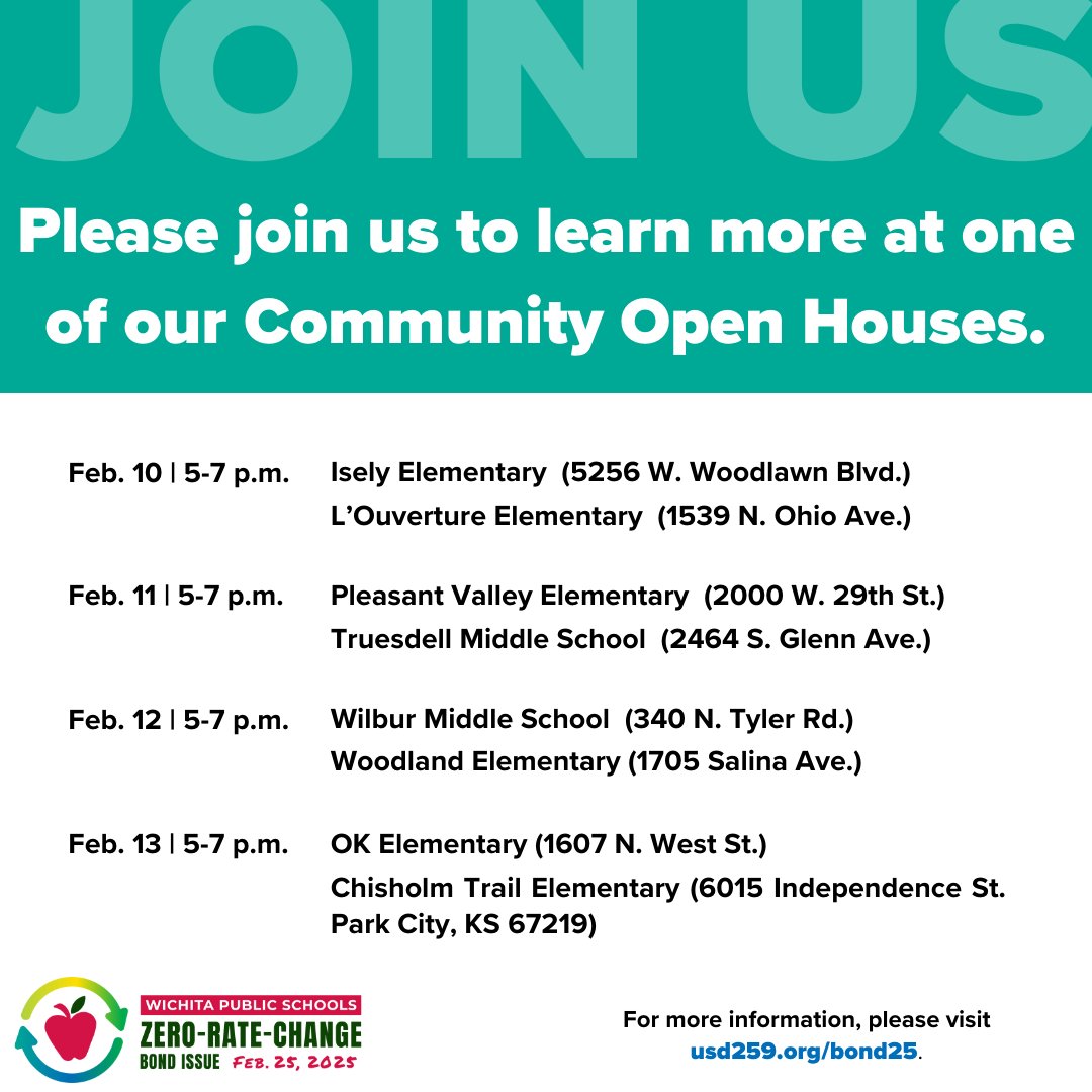 Join   us for one of the remaining WPS Community Open Houses this week to learn   about the bond issue!

District   representatives will be available to answer questions.

For details, visit usd259.org/bond25