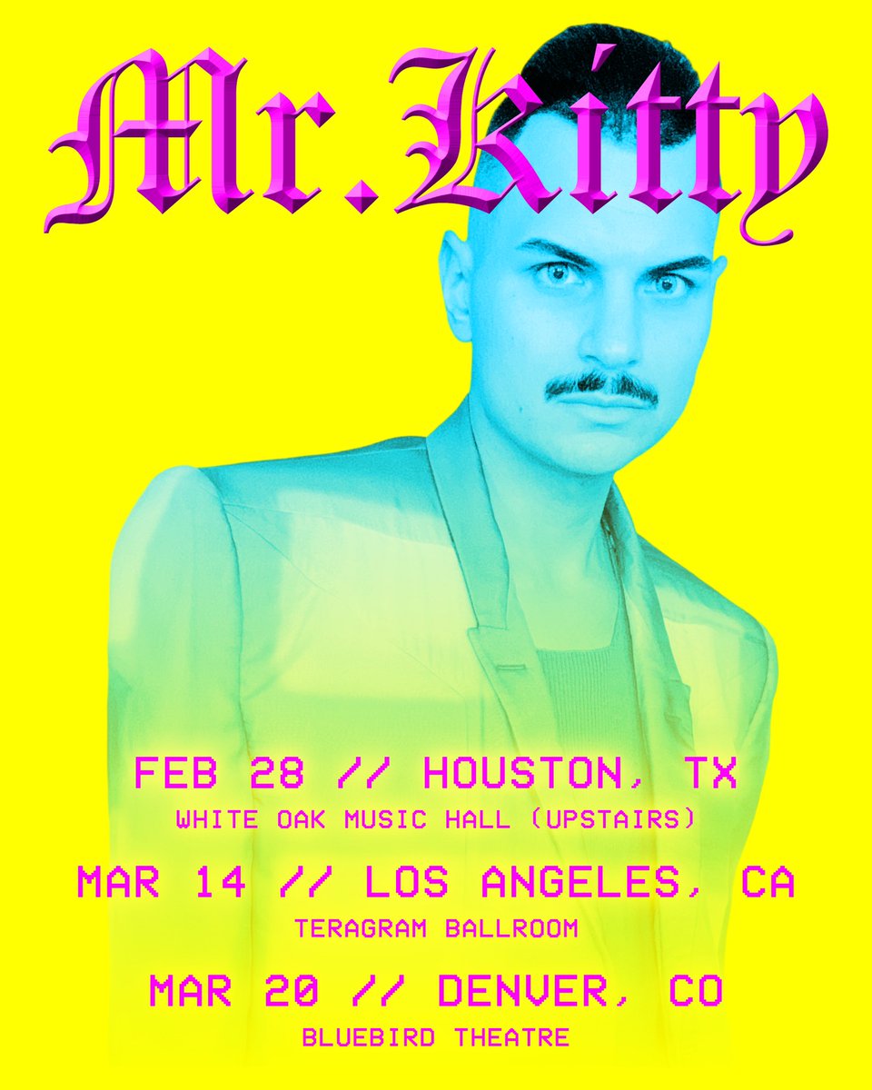 Mr.Kitty will be playing a few select cities for 2025. Tickets on sale Friday. See you soon!
<a href="/WhiteOakMH/">White Oak Music Hall</a> <a href="/TeragramLA/">Teragram Ballroom</a> <a href="/bluebirddenver/">Bluebird Theater</a>