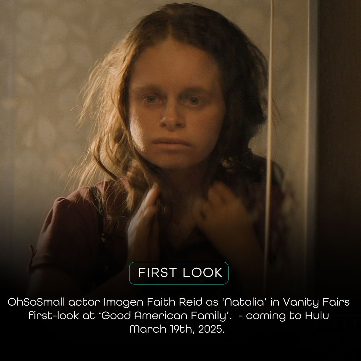 🚨 Proud Agent Alert 🚨

#OhSoSmall actor Imogen Faith Reid will star alongside Ellen Pompeo in hulus #GoodAmericanFamily - releasing March 19, 2025. 🎬

Post via 'OhSoSmall' on Instagram: 
instagram.com/p/DFVqAkhIfX5/