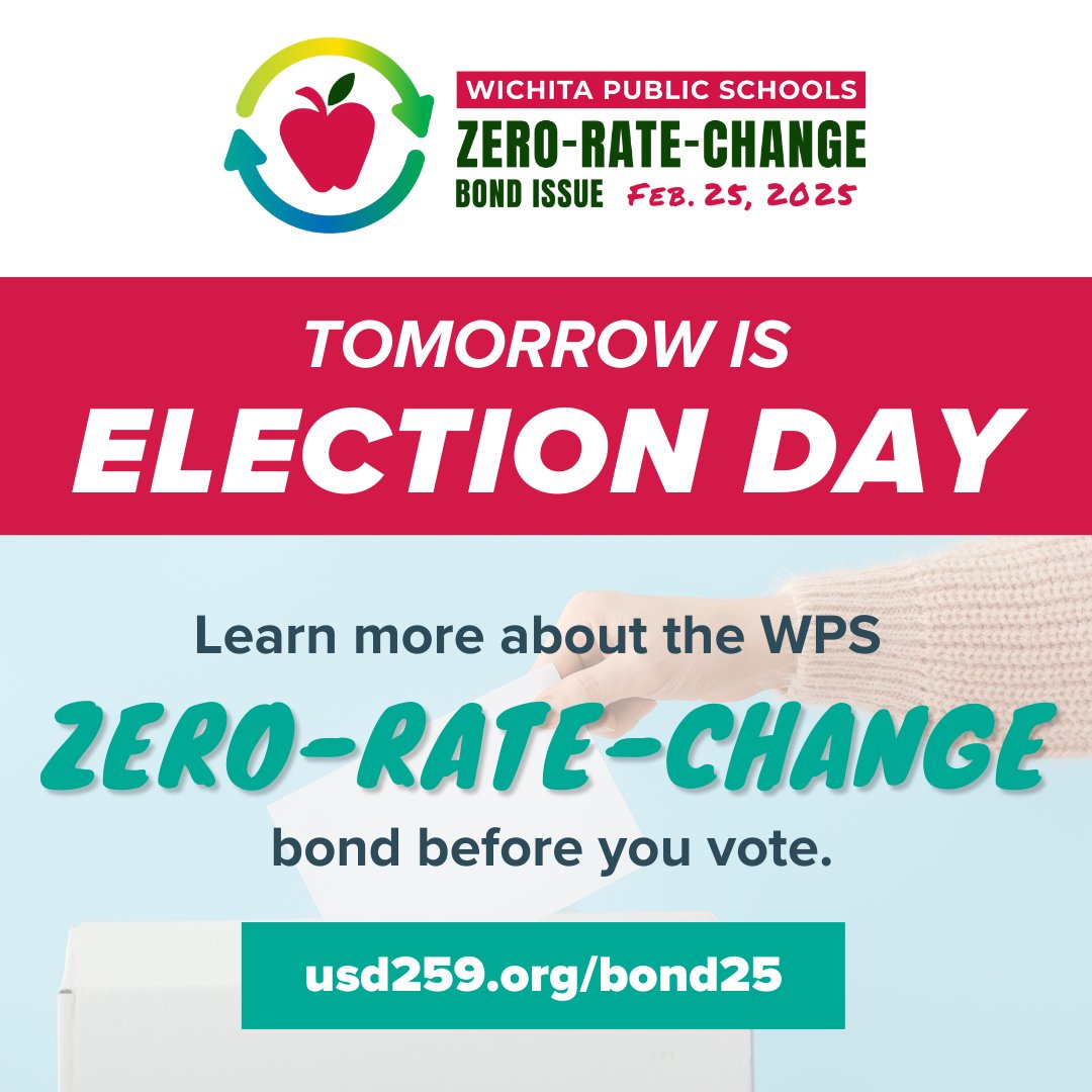 Tomorrow is Election Day! The WPS zero-rate-change bond issue is on the ballot.

Remember to vote. Before you vote, take a few minutes to learn about the bond   referendum.

To learn more, visit usd259.org/bond25