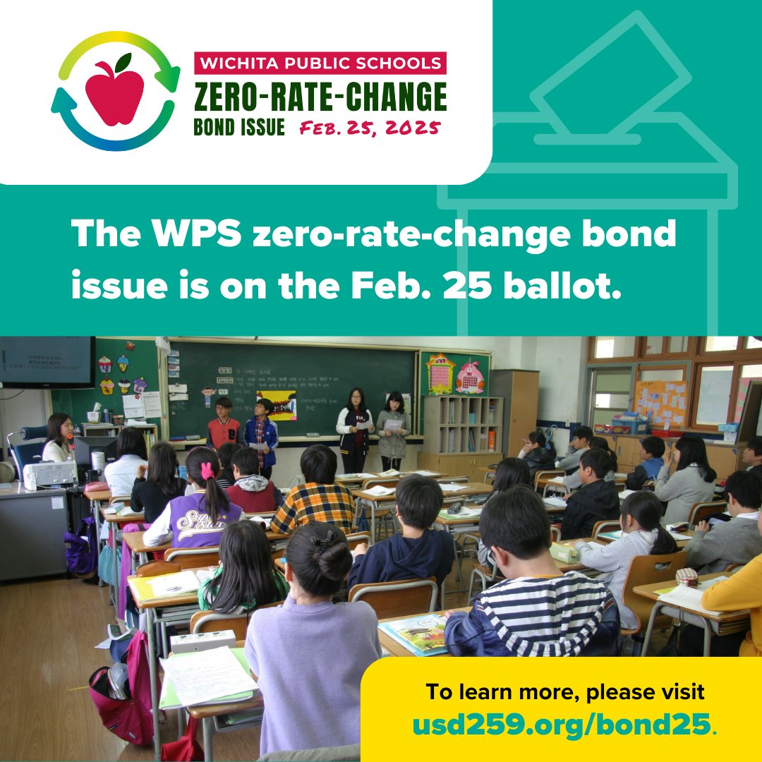 Just 2 days until Election Day! The   WPS zero-rate-change bond is on the ballot. Before you vote, take a moment to   learn how it will improve school facilities, safety, accessibility and career   training.
More info can be found at usd259.org/bond25