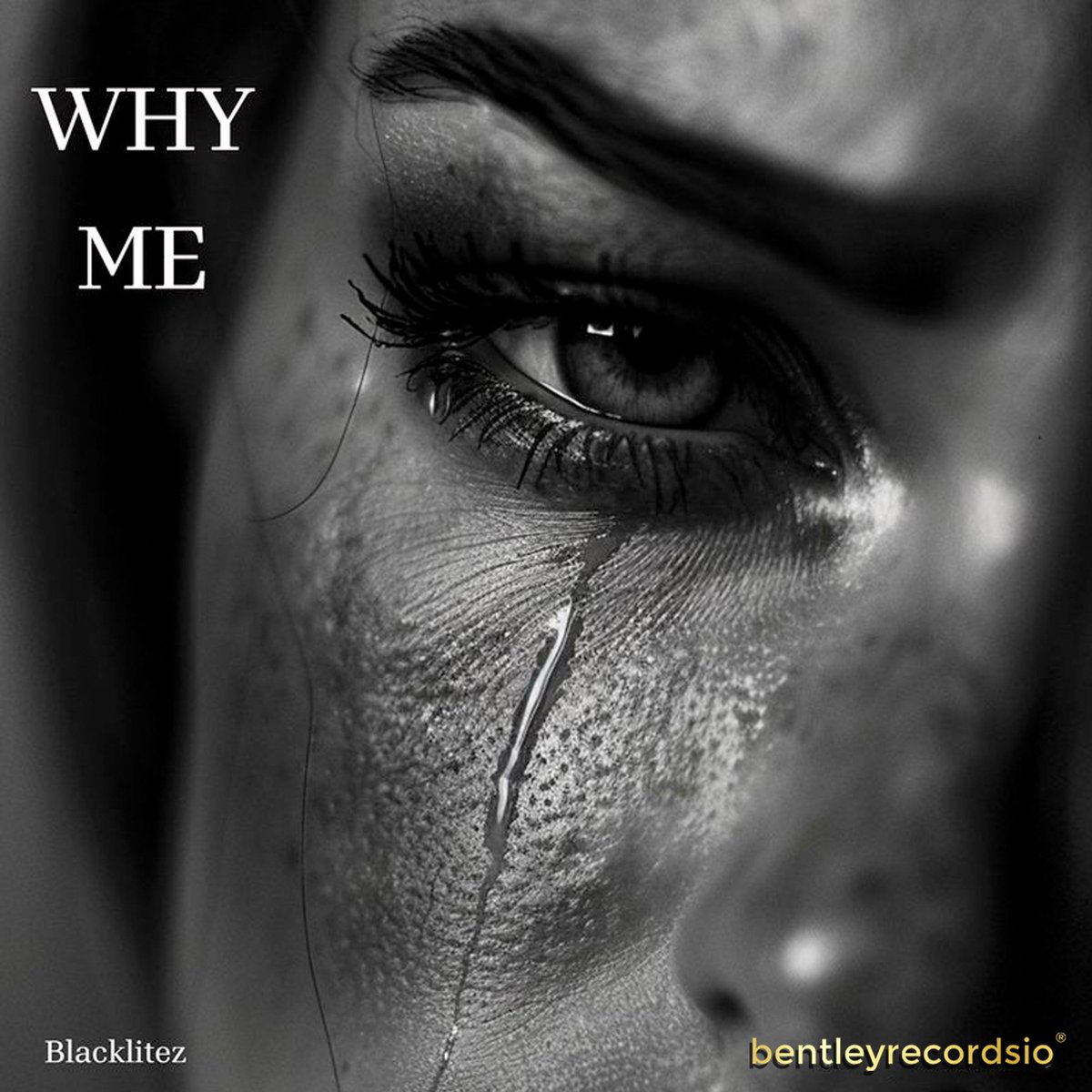 🎶Dive into the vibes with "Why Me" by Blacklitez 🎧🔥

#BentleyRecords #BentleyRecordsRED #BentleyGang #NewMusic #Music #Release #RecordLabel #HipHop #Rap #Pop #Promo #Retweet #Repost