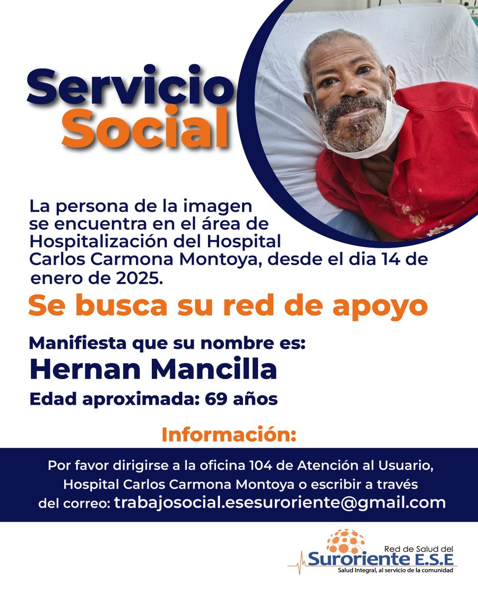 Red de Salud Suroriente E.S.E (@esesuroriente) on Twitter photo 📢Se busca Red de apoyode las personas que aparecen en las imágenes, quienes se encuentran en el área de hospitalización del hospital Carlos Carmona.
Información:en la oficina 104 de Atención al Usuario o escribir al través del correo trabajosocial.esesuroriente@gmail.com 📢Se busca Red de apoyode las personas que aparecen en las imágenes, quienes se encuentran en el área de hospitalización del hospital Carlos Carmona.
Información:en la oficina 104 de Atención al Usuario o escribir al través del correo trabajosocial.esesuroriente@gmail.com
