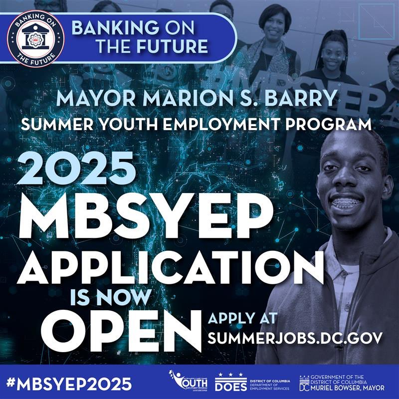 Spread the word: Applications for MBSYEP are OPEN! 📢

This year's theme, Banking on the Future, is all about getting young people exposed to careers in finances and equipped with financial literacy skills.

Apply now: summerjobs.dc.gov