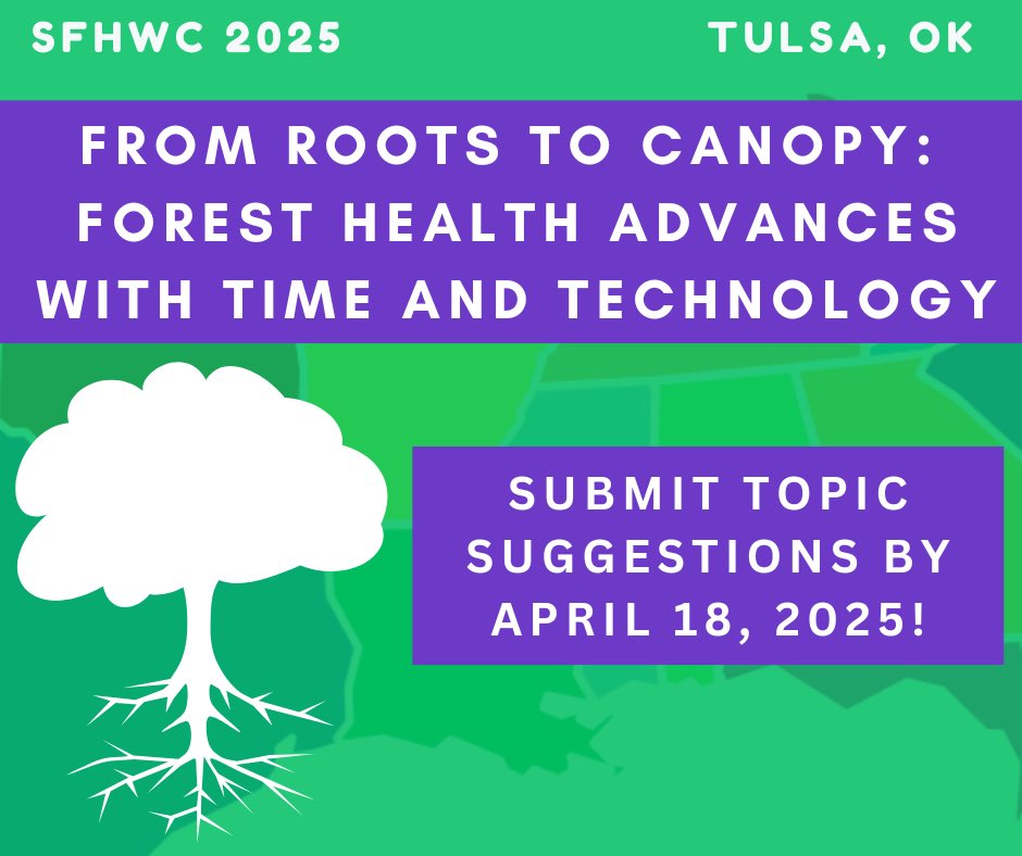 We’re looking forward to this year’s SFHWC! 🌳 The theme is “From Roots to Canopy: Forest Health Advances with Time and Technology.” 

Do you have a topic suggestion? Want to be a session moderator? Let Program Co-Chairs, Zach Bragg, Carrie Fearer &amp; Dana Nelson know by April 18!