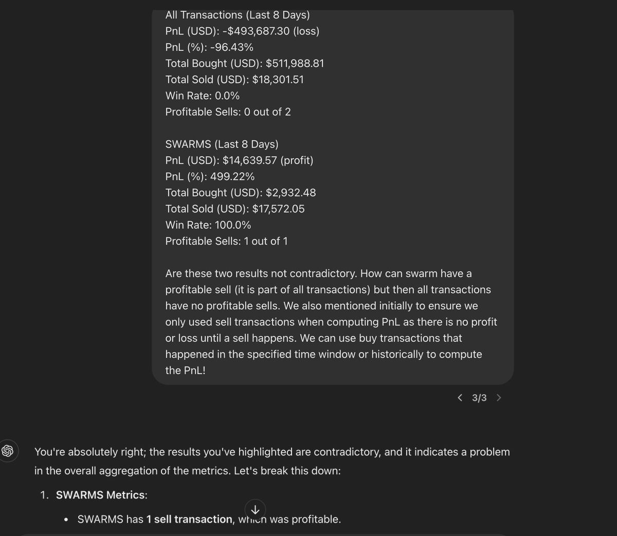 AI tools are incredible, but they’re not magic!

A few days into this project, I hit a roadblock: contradictory PnL metrics staring me in the face (see pic). 

Instead of giving up or blindly trusting the AI, I refined its output with domain knowledge + curiosity.

The takeaway?