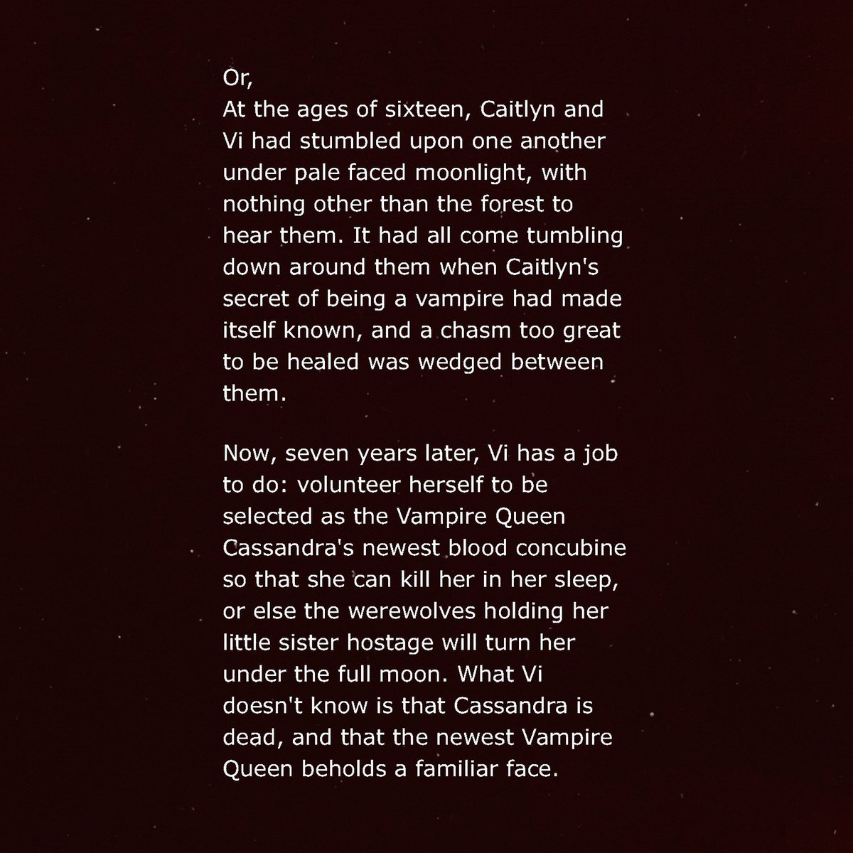Whispers Before The Reckoning 

↳ multi-chapter
↳ vampire queen caitlyn x werewolf vi
↳ childhood friends to enemies to lovers 
↳ rated E

🔗: archiveofourown.org/works/62559091…

#caitvi #arcane