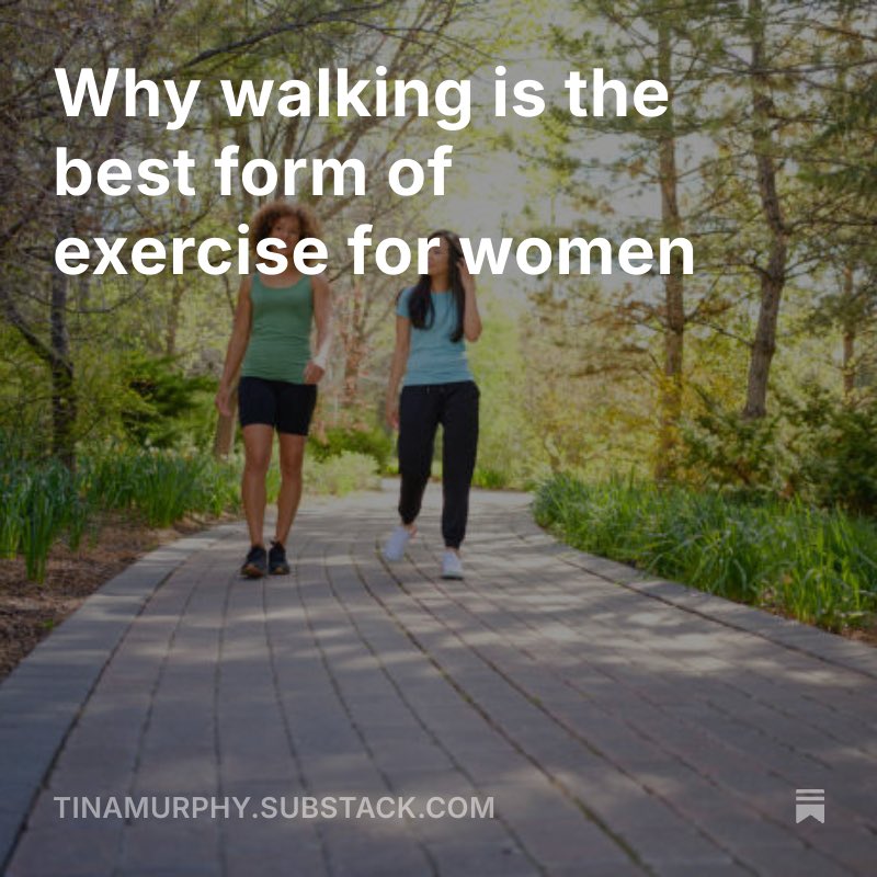 RunWithTina's tweet image. Why walking is the best form of exercise for women tinamurphy.substack.com/p/why-walking-…