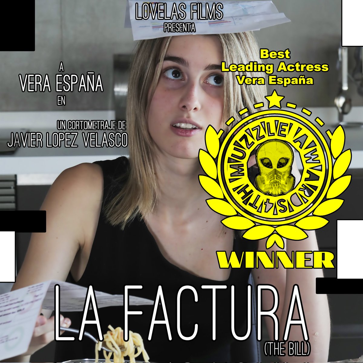 We are very happy with our short film "The Bill" ("La Factura"), which has been awarded the Best Leading Actress award for Vera España. Thank you very much <a href="/MuzzleAwards/">Muzzle Awards</a>.