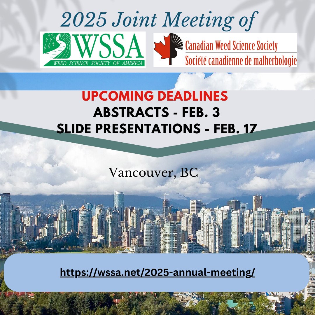 📣DON'T FORGET!!  Abstract submissions for #WSSA2025 are due NEXT Monday - Feb. 3.

wssa-net.b-cdn.net/wp-content/upl…

#WSSA #invasiveplants #weedscience