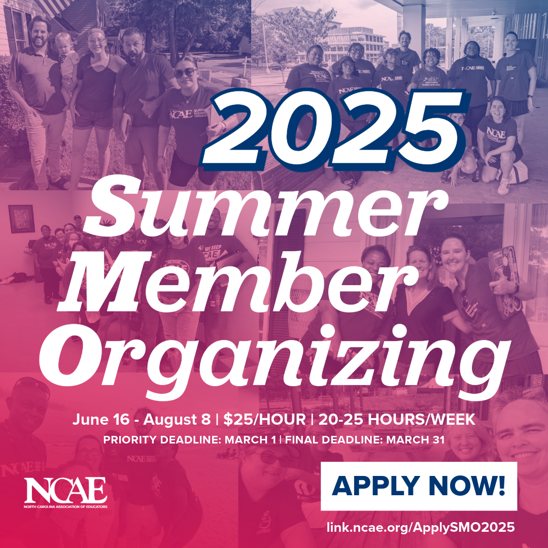 Calling all members! 
 
We’re hiring organizers for Summer Member Organizing 2025! After a successful Summer Member Organizing program in 2024, we’re hitting the ground running. Come join us as we continue our work building educator voice and power in North Carolina.
 
For more