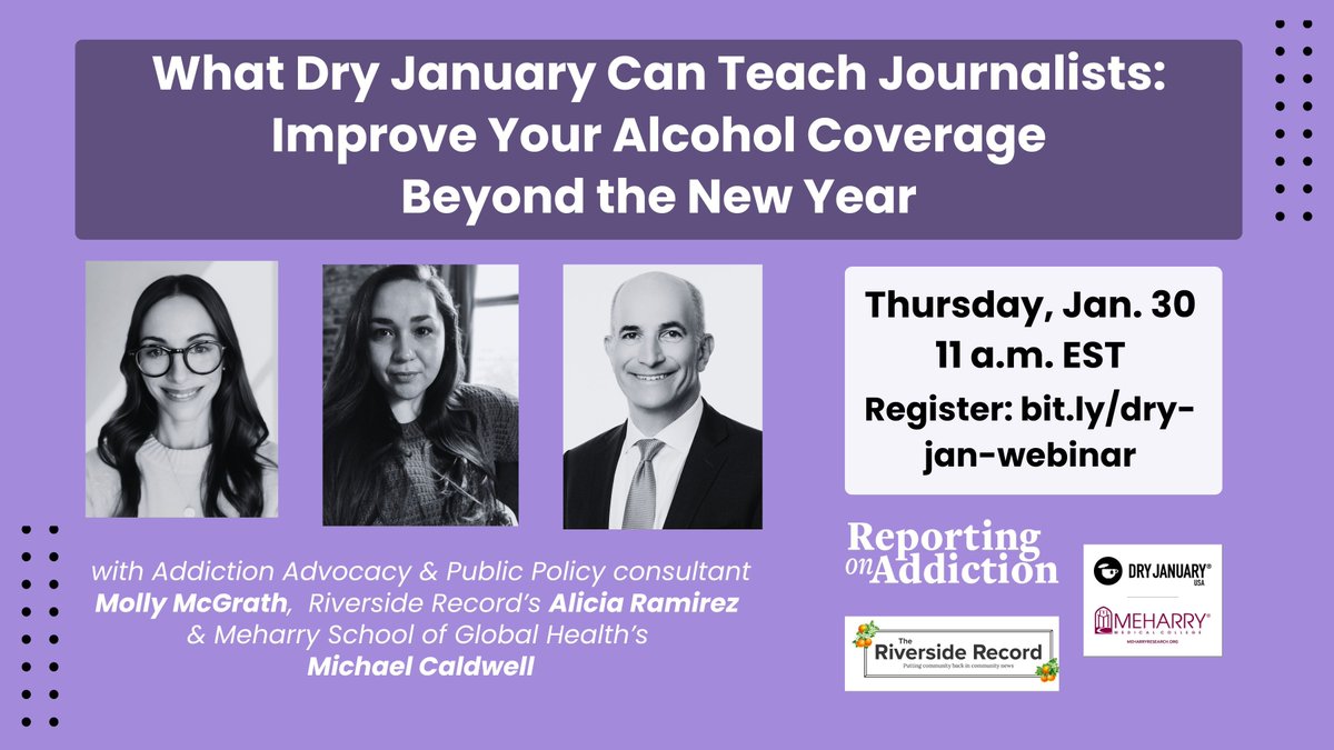 Join the Reporting on Addiction team and experts from our community to learn about covering Dry January.

Register: bit.ly/dry-jan-webinar