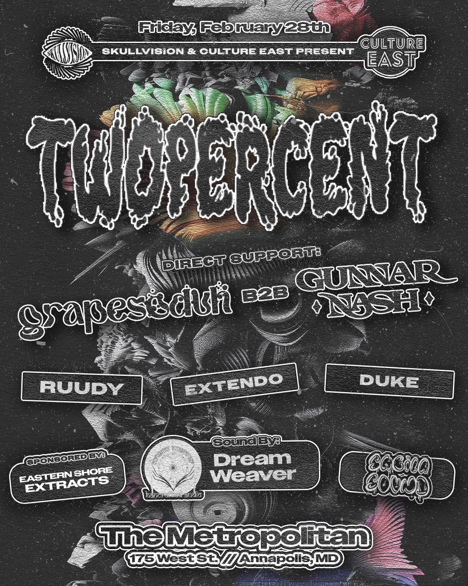 SKULLVISION (@skullvision1) on Twitter photo Join us on February 28th at the Metropolitan as <a href="/_twopercent_/">Twopercent (“Computer Noise” OUT NOW 🥳 )</a> makes his Annapolis debut! 🚨
This stacked lineup features direct support from:
<a href="/grapesoduhbass/">grapesoduh</a> b2b <a href="/gunnarnash_/">Gunnar Nash</a>
<a href="/ruudymusic/">Ruudy</a>
<a href="/ExtendoBass/">Extendo</a>
<a href="/Dukedubstep/">DUKE</a>
🔥 Sound provided by dreamweaver soundsystem Join us on February 28th at the Metropolitan as <a href="/_twopercent_/">Twopercent (“Computer Noise” OUT NOW 🥳 )</a> makes his Annapolis debut! 🚨
This stacked lineup features direct support from:
<a href="/grapesoduhbass/">grapesoduh</a> b2b <a href="/gunnarnash_/">Gunnar Nash</a>
<a href="/ruudymusic/">Ruudy</a>
<a href="/ExtendoBass/">Extendo</a>
<a href="/Dukedubstep/">DUKE</a>
🔥 Sound provided by dreamweaver soundsystem