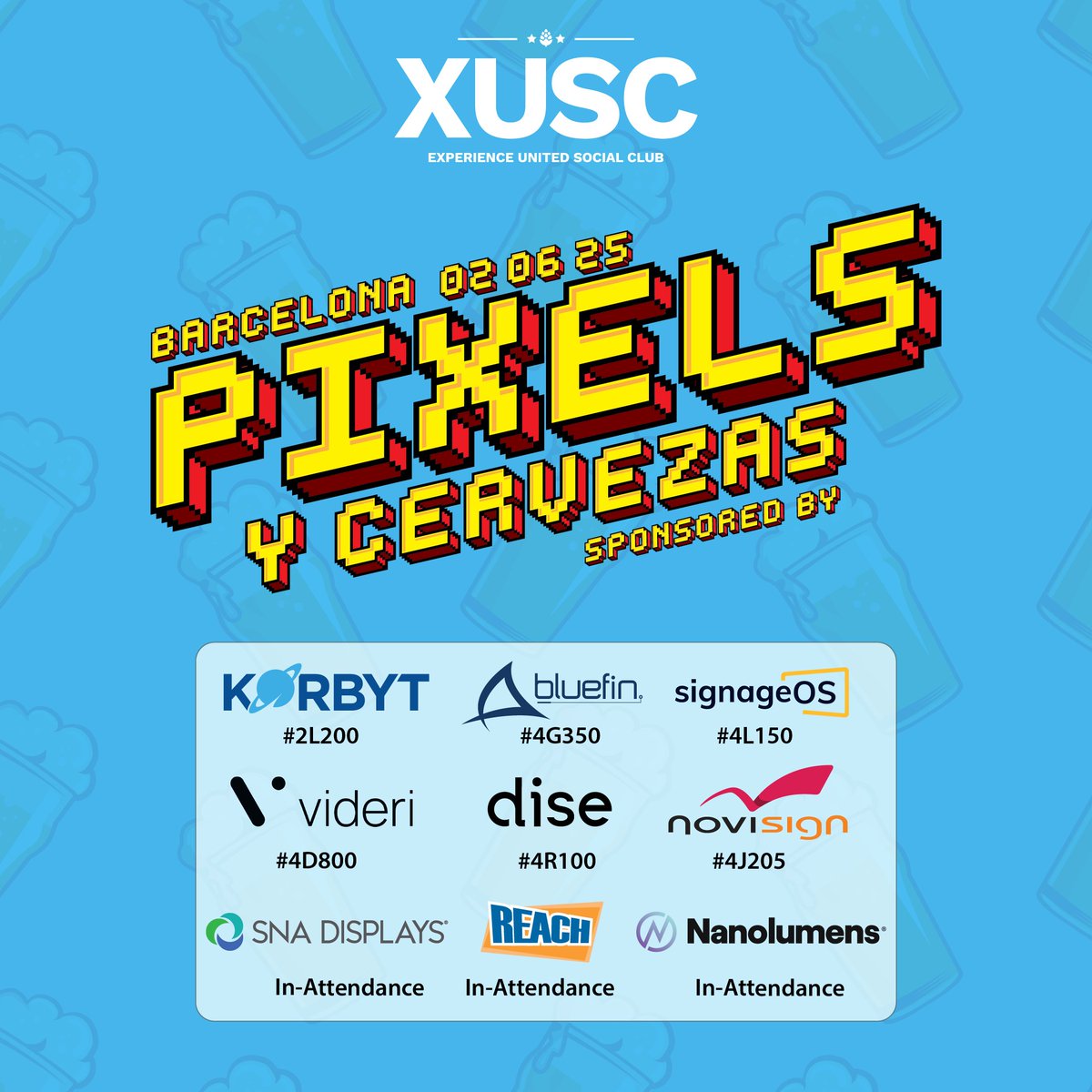 🎉 Just days away from #XUSC Pixels y Cervezas at #ISE2025! 🎟 Need a ticket? Our amazing sponsors have a few left—visit their booths or catch them on the floor! 🍻 Live music, cold cervezas &amp; great vibes. See you Thursday for the can’t-miss event of ISE! #DigitalSignage