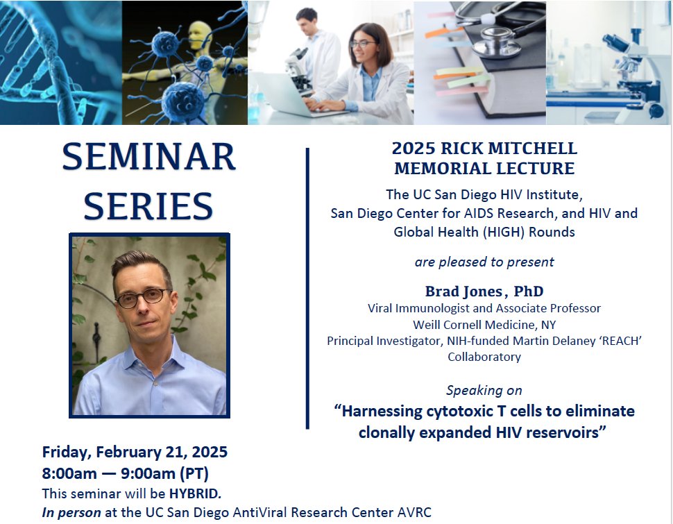 Mark your calendars! 2025 Rick Mitchell Memorial Seminar, Friday, February 21 at 8am. Brad Jones, PhD will present on "Harnessing cytotoxic T cells to eliminate clonally expanded HIV reservoirs".