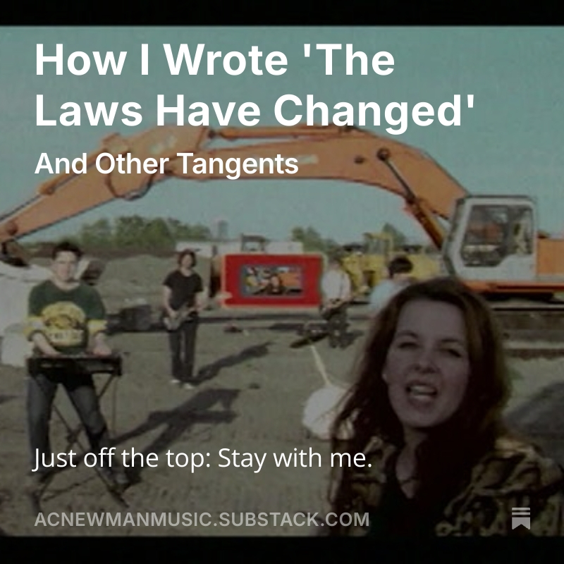 New <a href="/ACNewman/">@ACNewman</a> Substack post that takes the long way round to tell you a mind boggling tale of how he wrote 'The Laws Have Changed': acnewmanmusic.substack.com/p/how-i-wrote-…