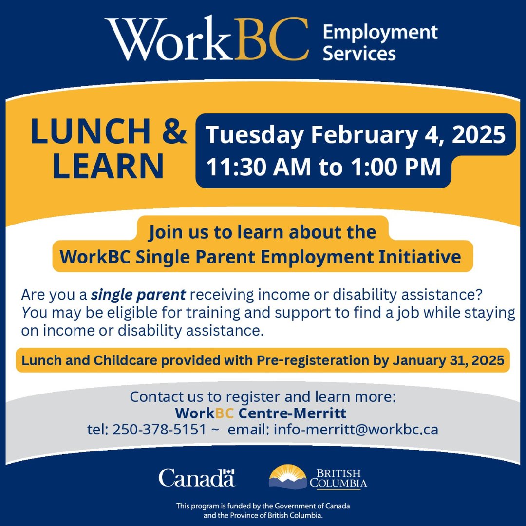 WorkBCMerritt's tweet photo. Single Parent Employment Initiative Lunch & Learn at WorkBC on February 4th!!
Register by Jan 31st for lunch and childcare for the event.
#lunchandlearn #singlemom #singledad
#workbcmerritt https://t.co/Kh9MuifC81