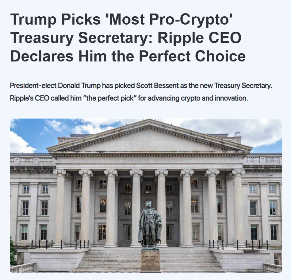 "I don’t want to get too far ahead of myself but… Scott Bessent is the perfect pick by Donald Trump. He will be the most pro-innovation, pro-crypto Treasury Sec we’ve ever seen." - Brad Garlinghouse, CEO Ripple // XRP

😉