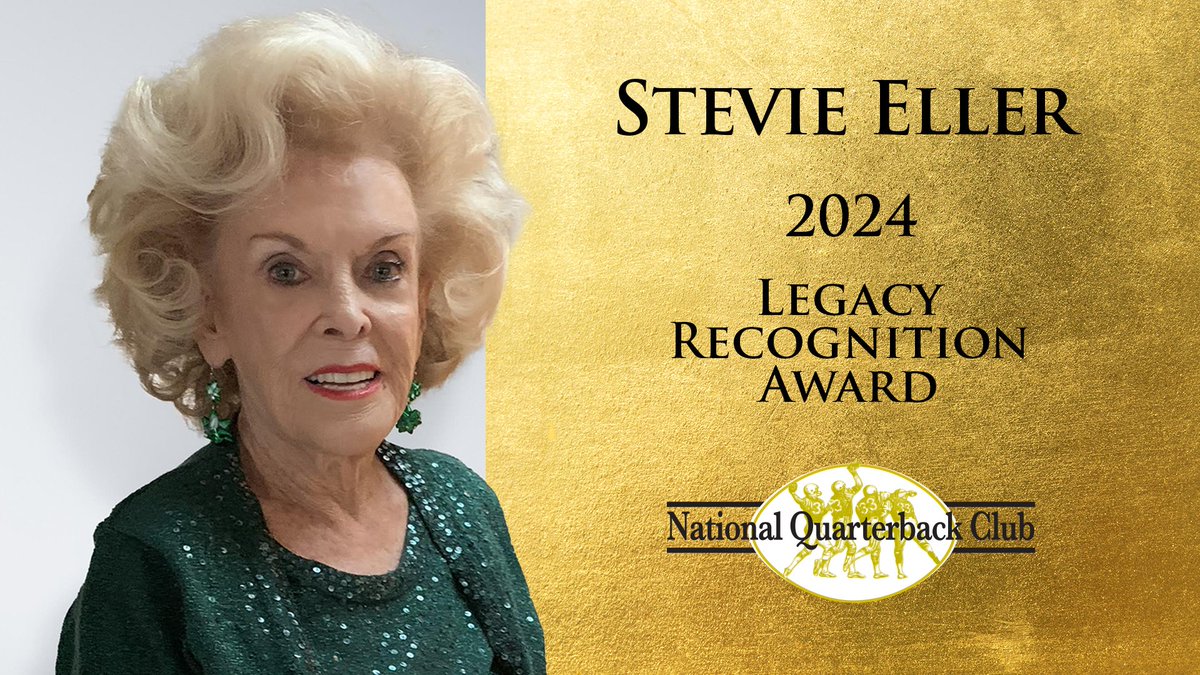 The National Quarterback Club announced today that Stevie Eller will receive the 2024 Legacy Recognition Award™. The award will be presented during the NQBC Awards Dinner and Hall of Fame Induction Ceremony on February 28, 2025, at Caesars Republic.

Stevie and her late husband,
