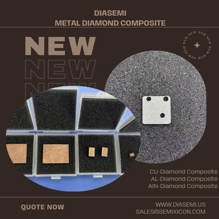 DiamondSemi's tweet photo. DIASEMI, a Supplier of MPCVD Diamond Materials
Below are detailed specifications for Cu-Diamond, Al-Diamond, Ag-Diamond, and AlN-Diamond composites
https://t.co/uA2KnswaVF
sales@semixicon.com
#copperdiamond
#aluminumdiamond
#mpcvddiamond
#diamondcomposite https://t.co/1jTNonRQoT