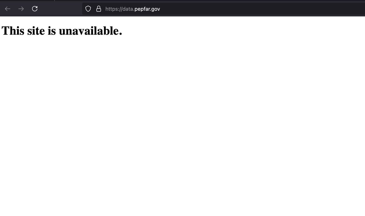 The US government website on PEPFAR data is down

The US-funded foreign aid PEPFAR program to tackle HIV/AIDS worldwide is one of the biggest public health achievements in history and is estimated to have saved ~26 million lives