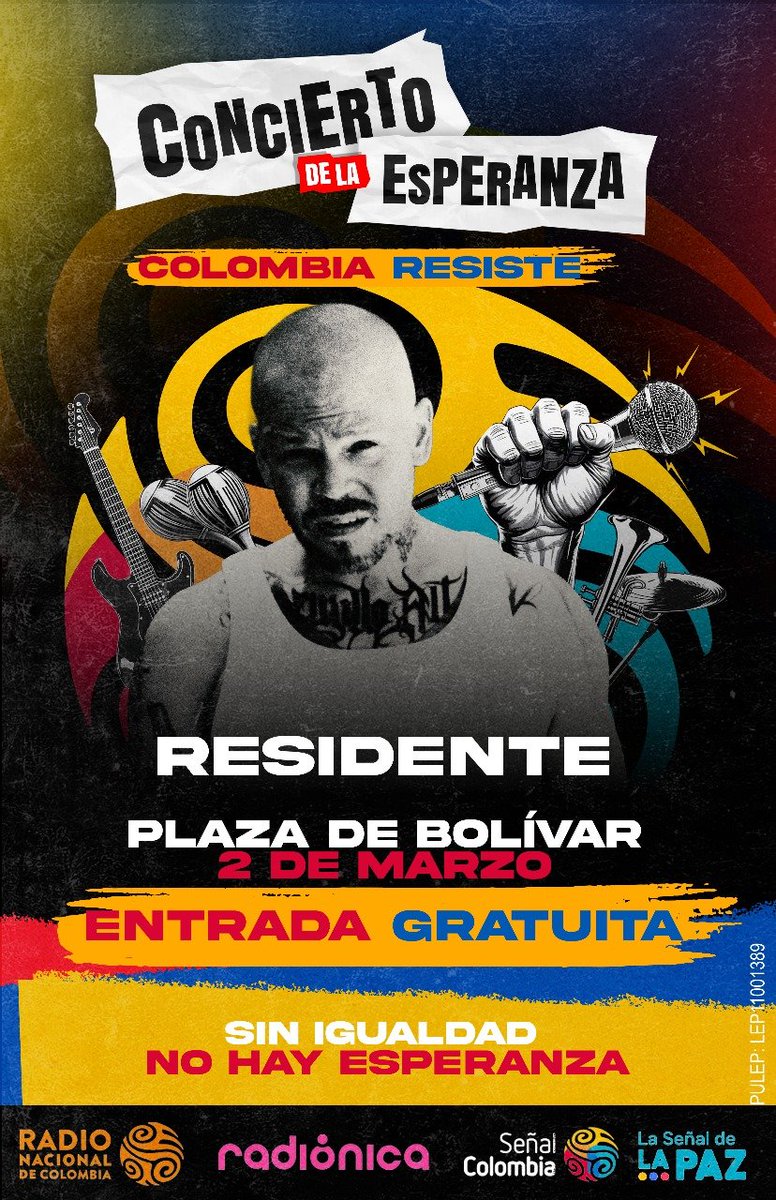 ATENCIÓN 🔥

CONCIERTO DE LA ESPERANZA  

🇨🇴 COLOMBIA RESISTE🇨🇴
<a href="/Residente/">Residente</a> regresa a la Plaza de Bolívar en un evento histórico gratuito.

Fecha: 2 de marzo de 2025
Lugar: Plaza de Bolívar, Bogotá
Completamente GRATIS. 

Les esperamos. 🔁